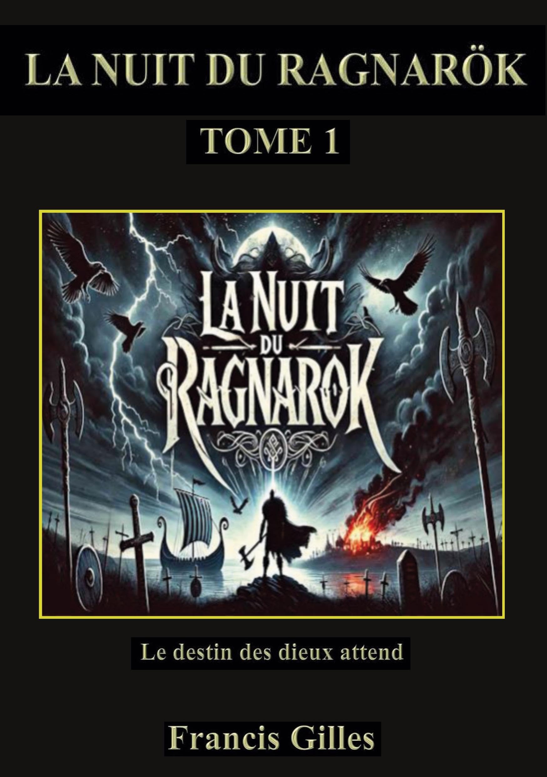La nuit du ragnarök: Tome 1