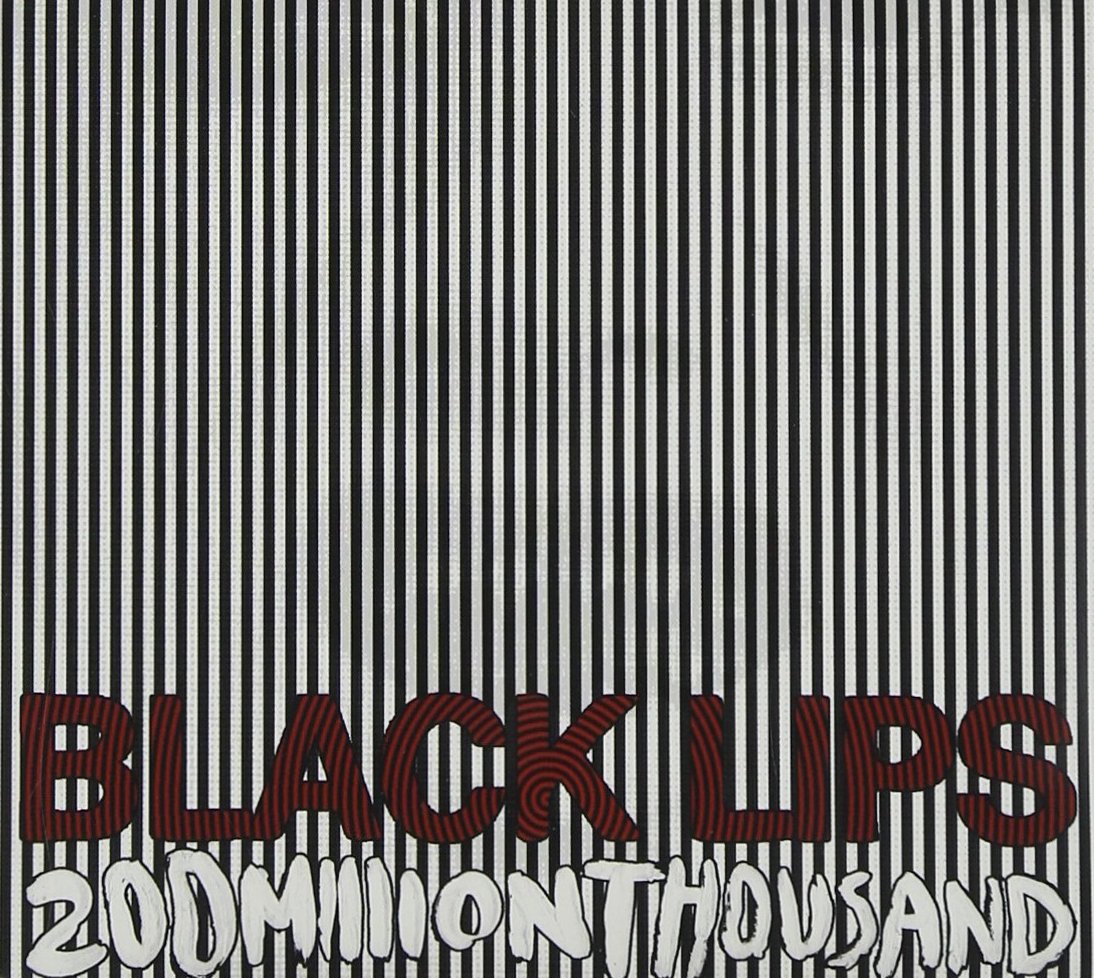 200 Million Thousand [Audio CD] BLACK LIPS