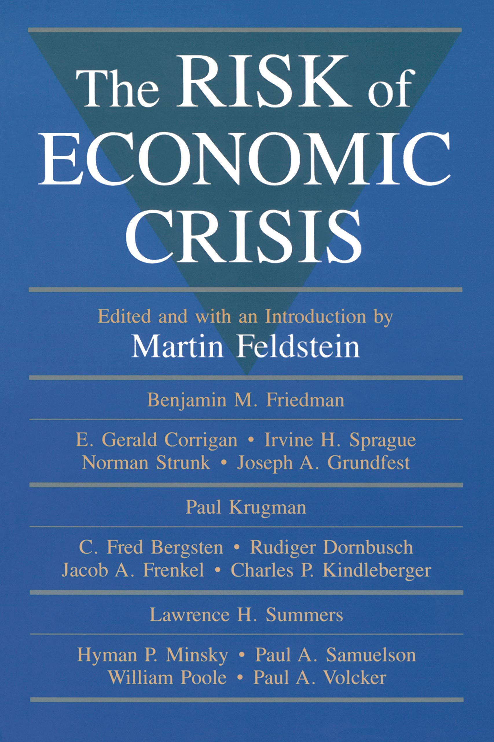 The Risk of Economic Crisis (National Bureau of Economic Research Conference Report)