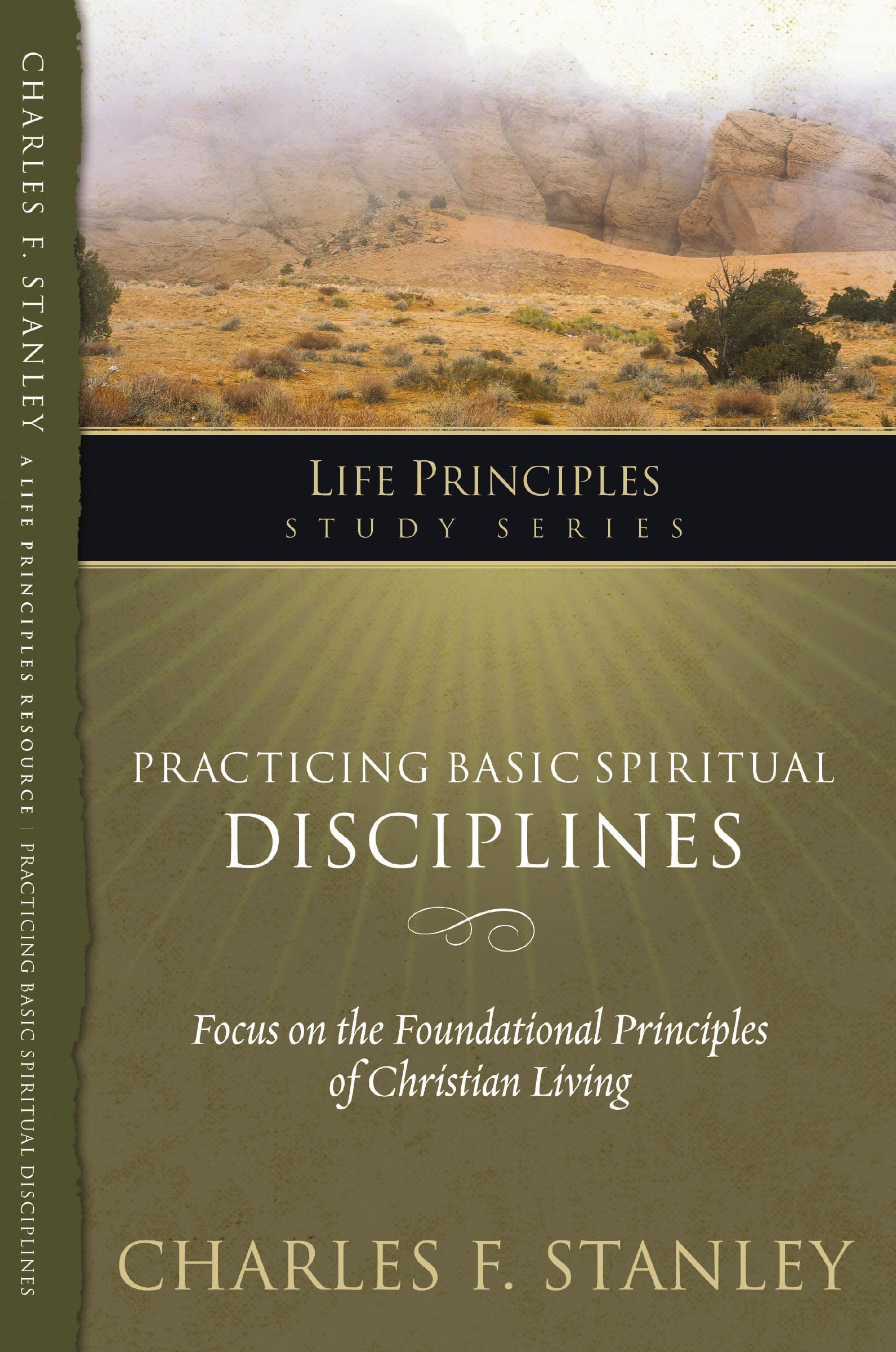Practicing Basic Spiritual Disciplines (Life Principles Study Series)