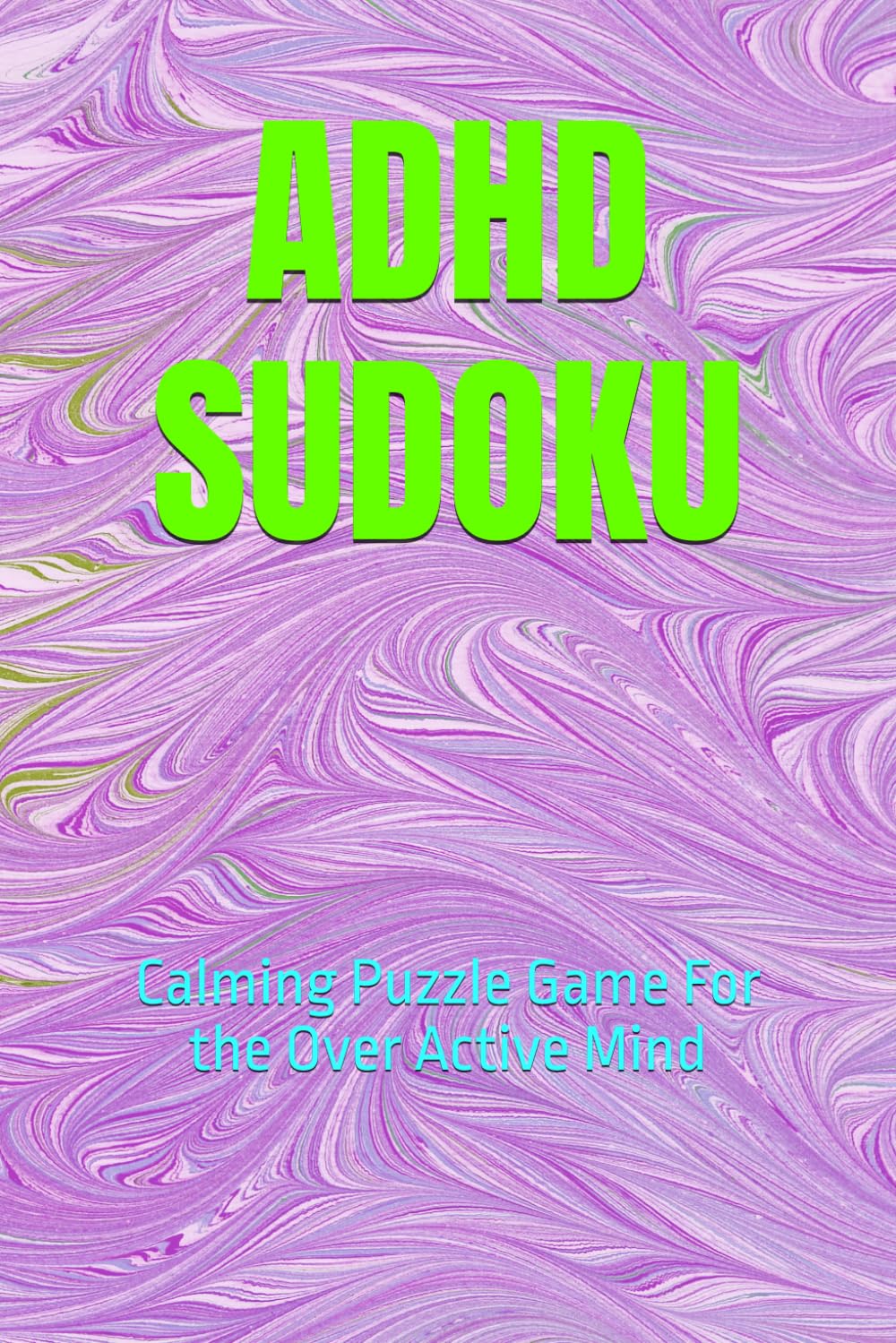 ADHD Sudoku: Calming puzzle game for the over active mind