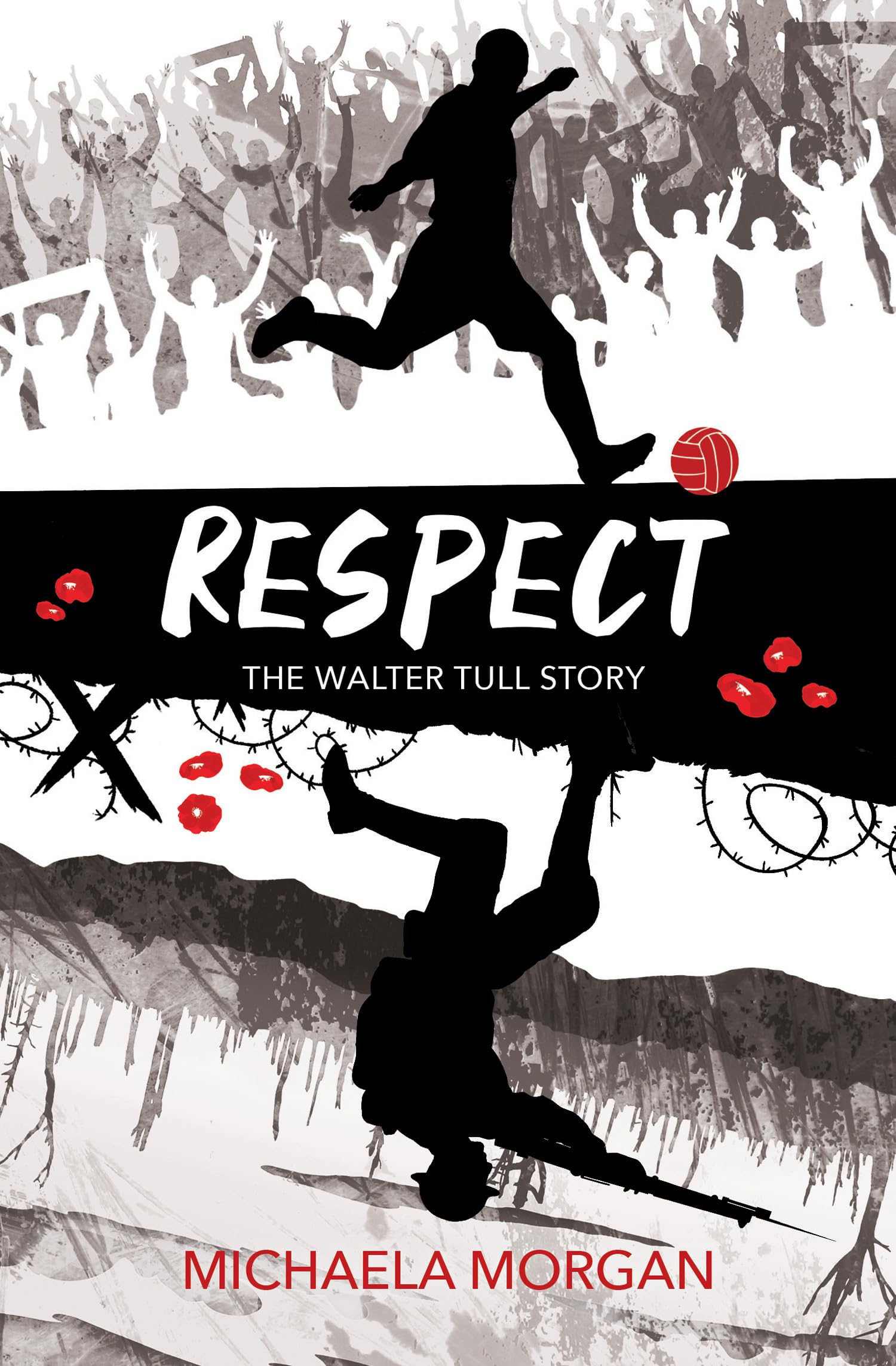 Respect: The Walter Tull Story,Michaela Morgan