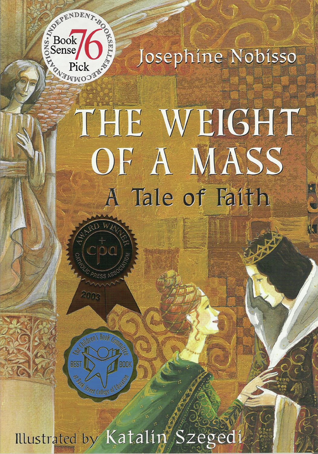 The Weight of a Mass: A Tale of Faith (The Theological Virtues Trilogy) Paperback – Picture Book, 1 Jun. 2002