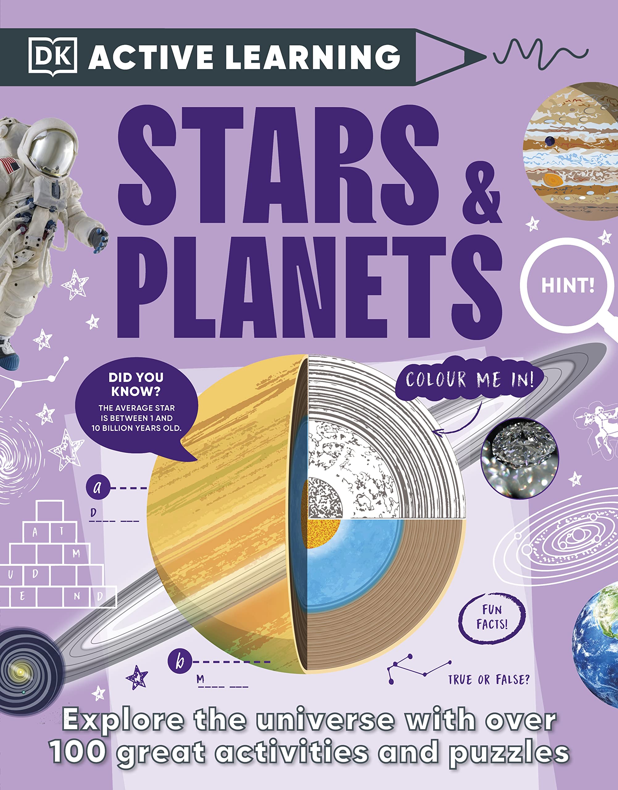 Active Learning Stars and Planets: Over 100 Brain-Boosting Activities that Make Learning Easy and Fun (DK Active Learning)
