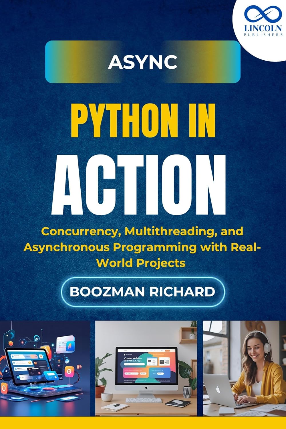 Async Python in Action : Concurrency, Multithreading, and Asynchronous ...