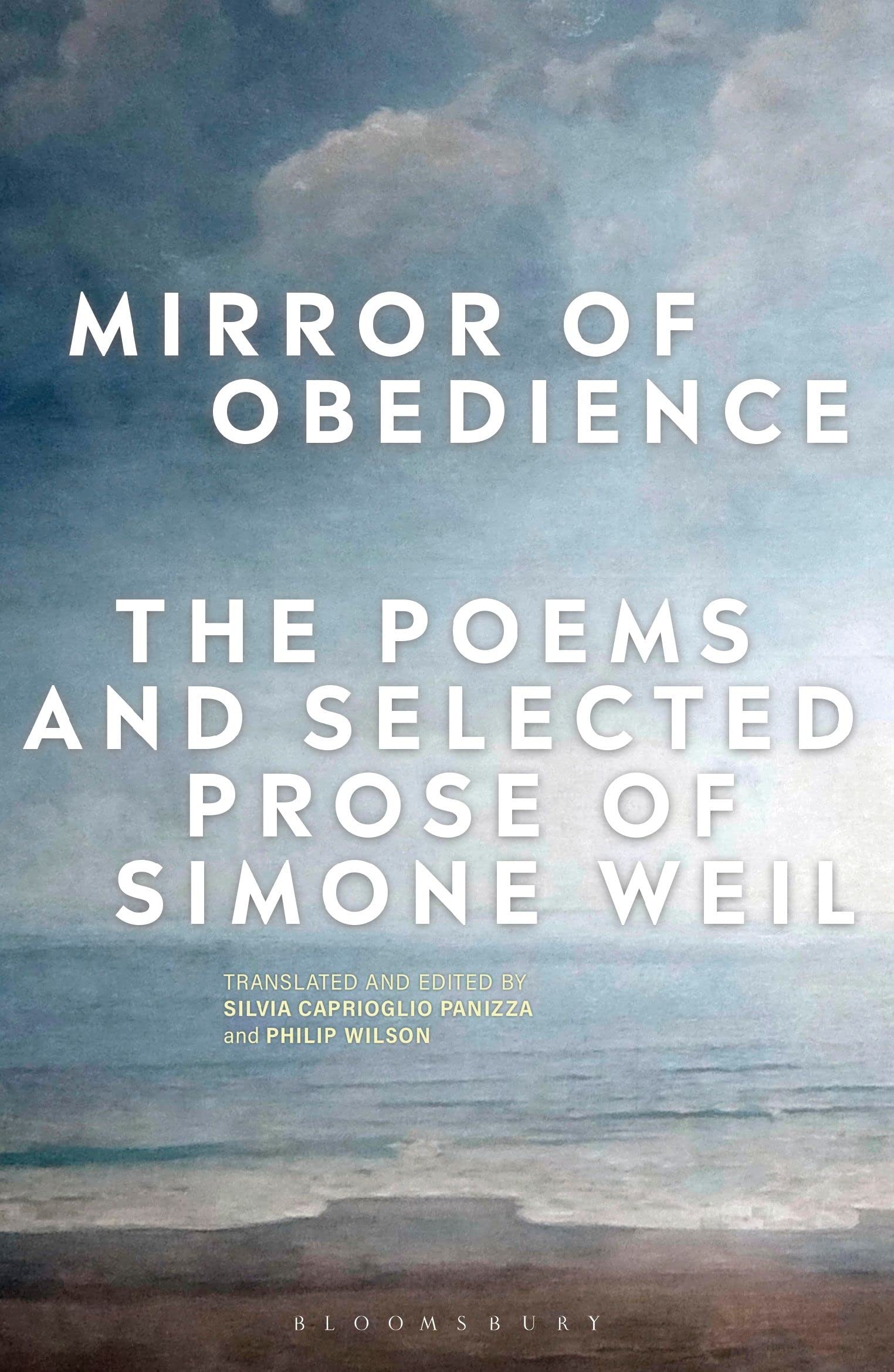 Mirror Of Obedience: The Poems And Selected Prose Of Simone Weil