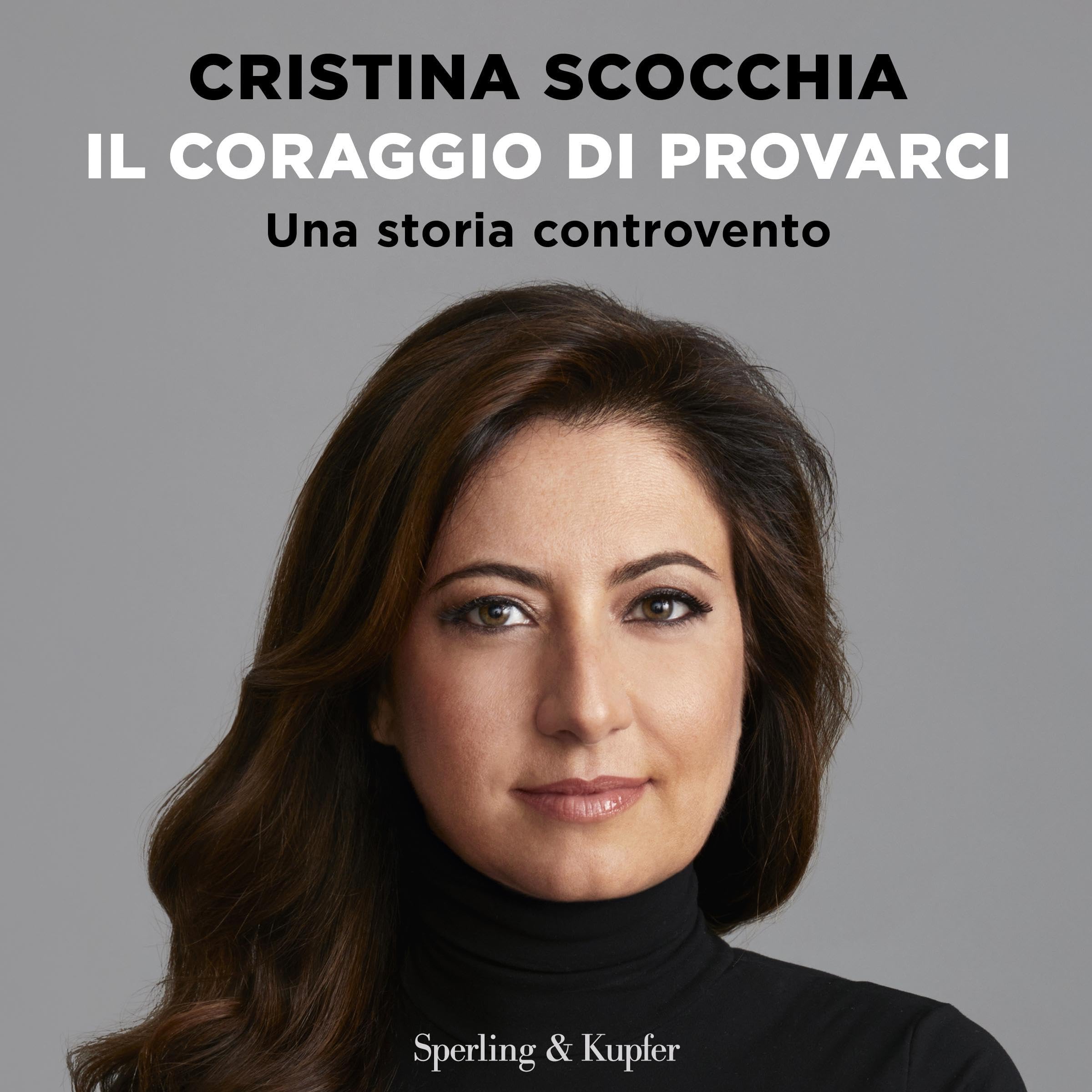 Il coraggio di provarci: Una storia controvento