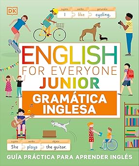 English for Everyone Junior Gramática inglesa (English Grammar) (DK English for Everyone Junior) (Spanish Edition)