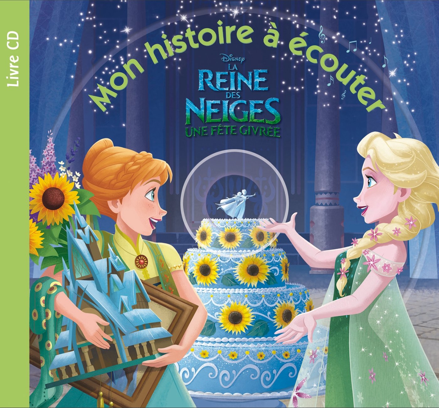 LA REINE DES NEIGES - Mon histoire à écouter - Une Fête Givrée - Livre CD - Disney COLLECTIF