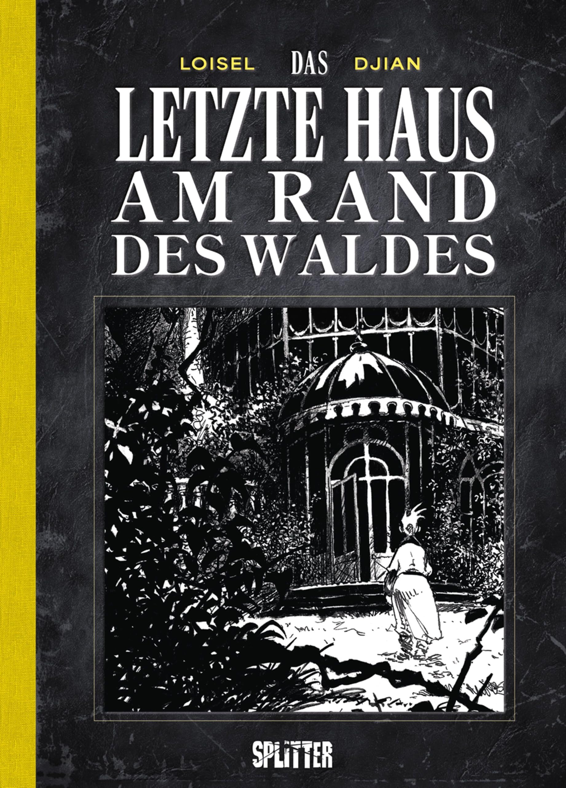 Das letzte Haus am Rand des Waldes: 20 Jahre Splitter Verlag - limitierte Sonderausgabe