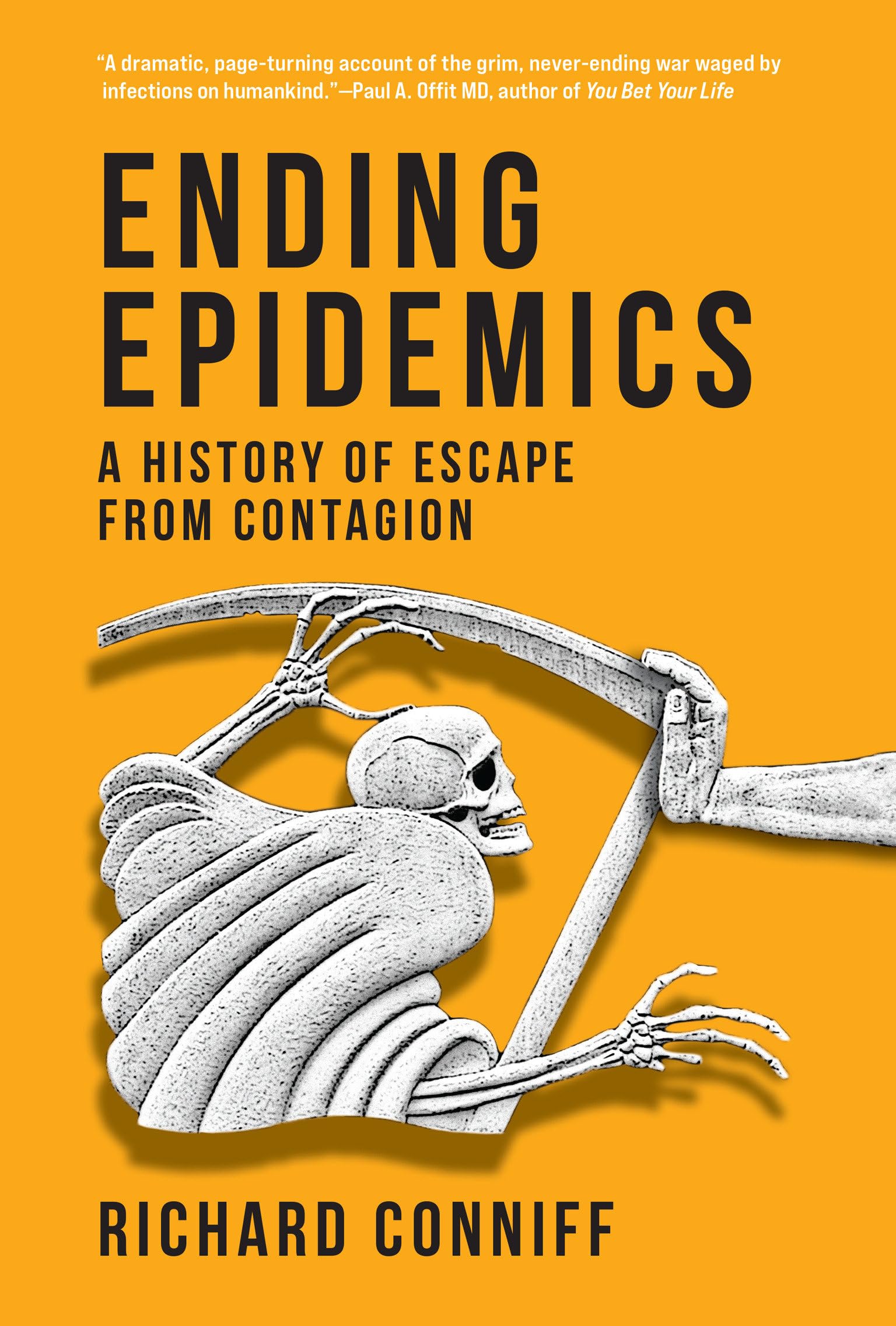 Ending Epidemics by Richard Conniff (Hardback Book)