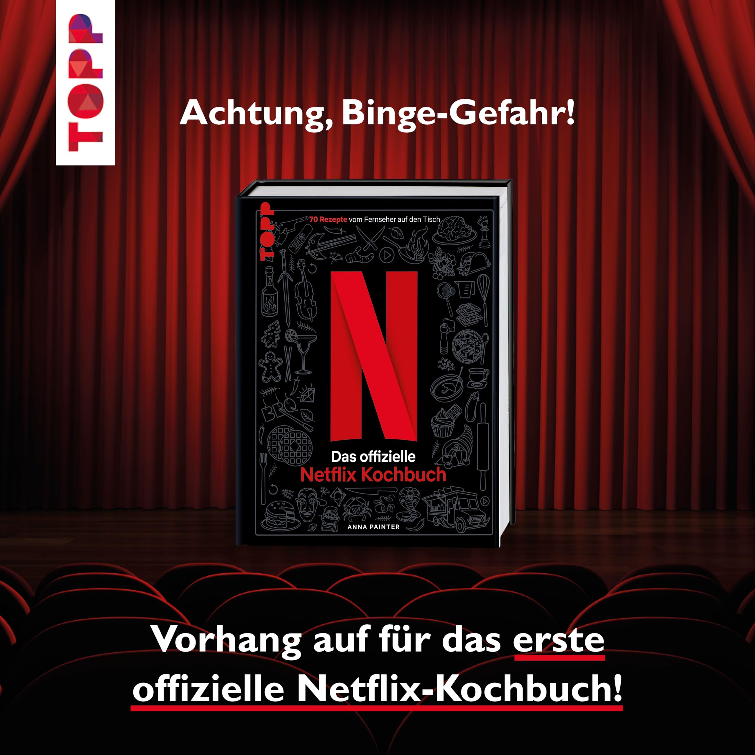 Netflix: Das offizielle Kochbuch: 70 Rezepte vom Fernseher auf den Tisch
