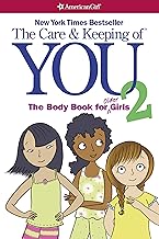 The Care and Keeping of You 2: The Body Book for Older Girls (American Girl)