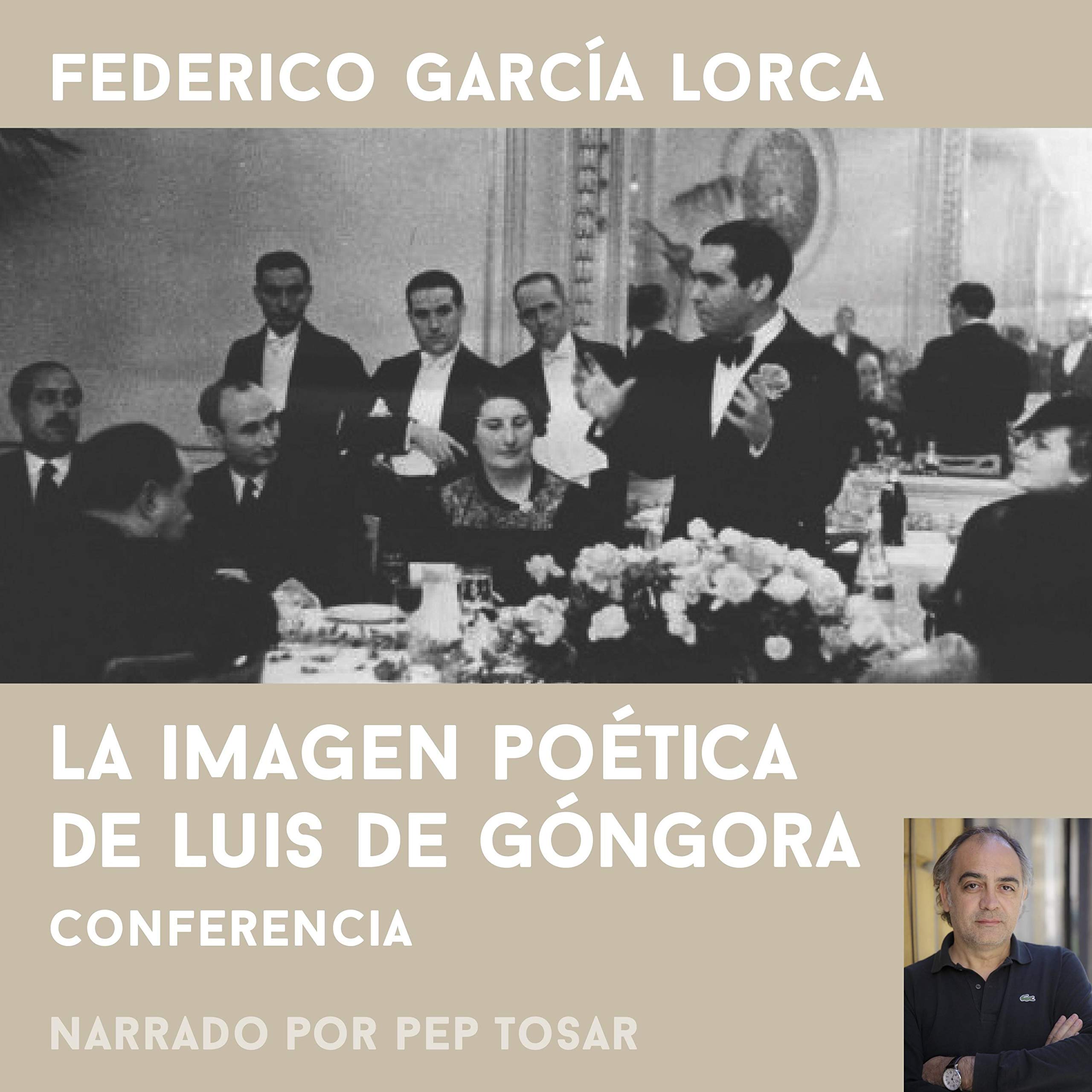 La Imagen Poética de Luís de Góngora. Narrado por Pep Tosar