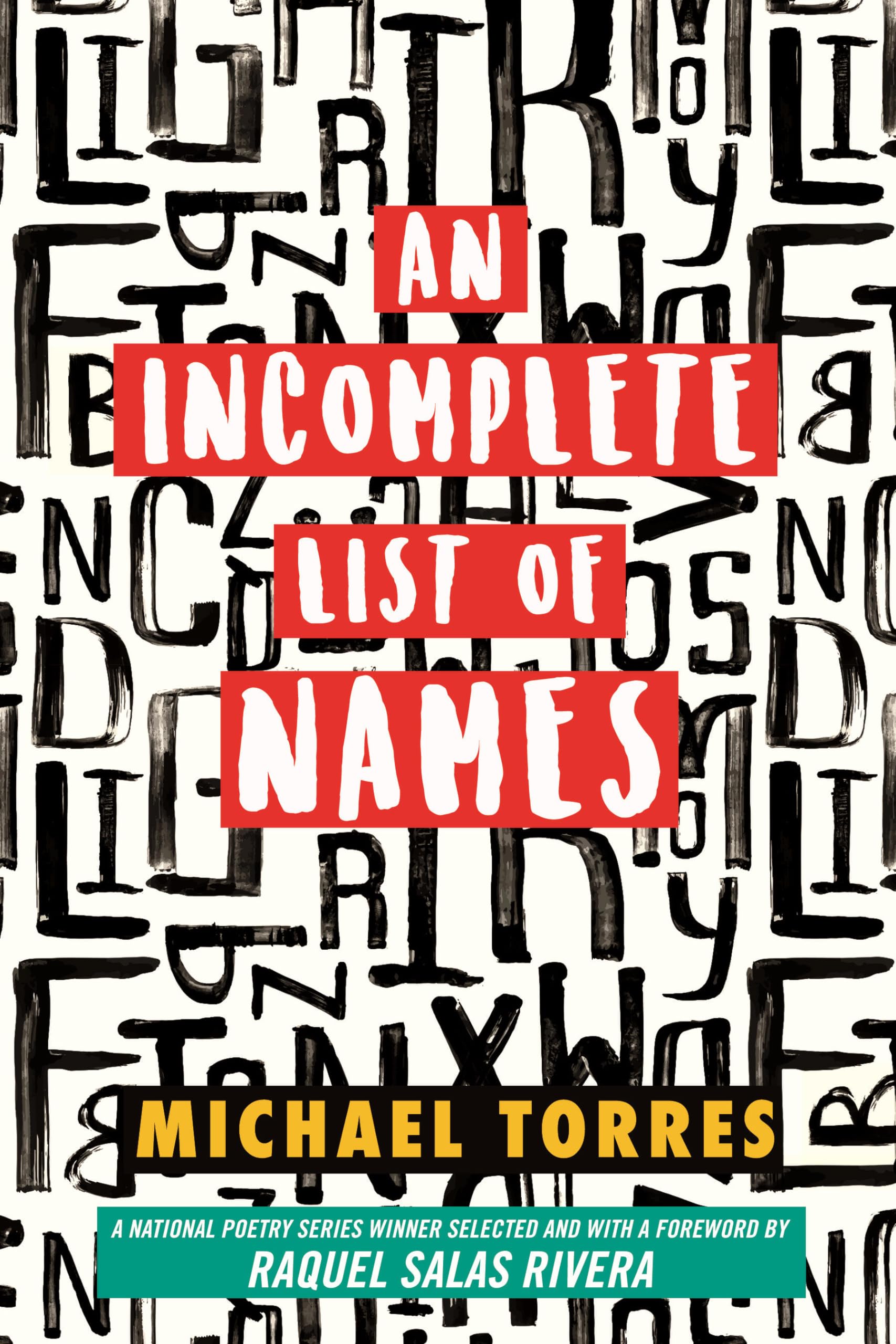 An Incomplete List of Names: Poems (National Poetry Series)