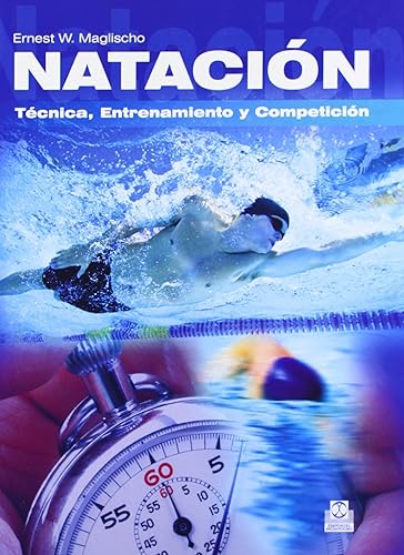 Natación. Técnica, Entrenamiento y Competición (Deportes)