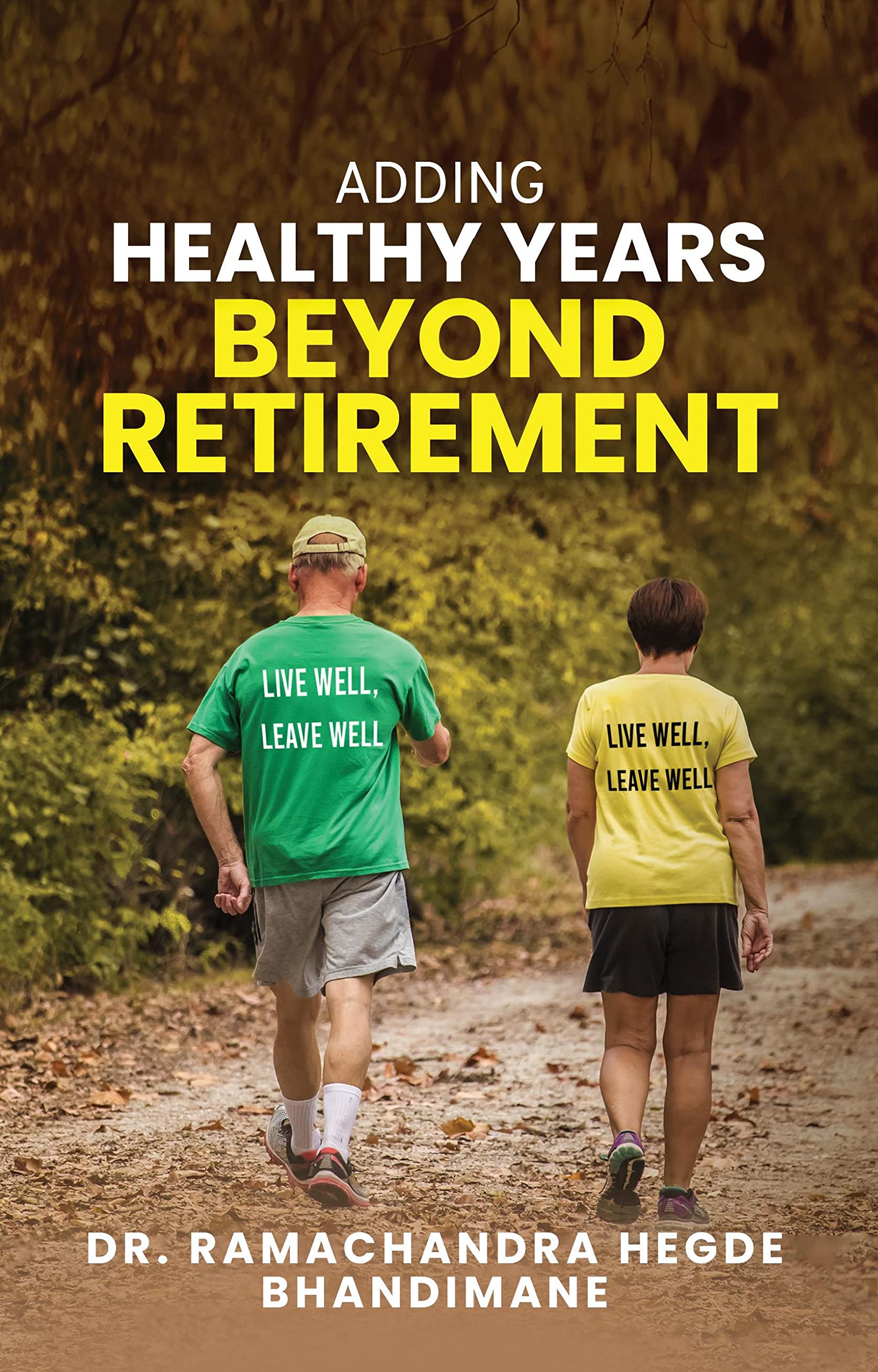 Adding Healthy Years Beyond Retirement
