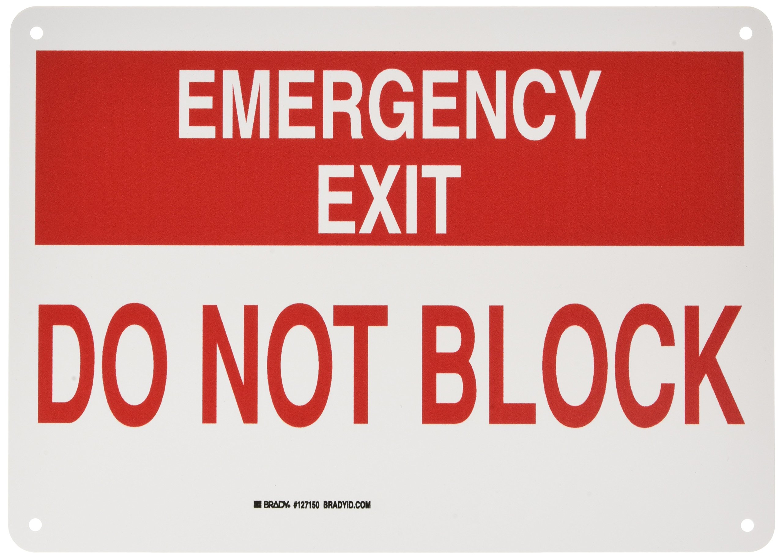 Brady 127150 Fire Safety Sign, Legend"Emergency Exit Do Not Block", 10" Height, 14" Width, Red on White