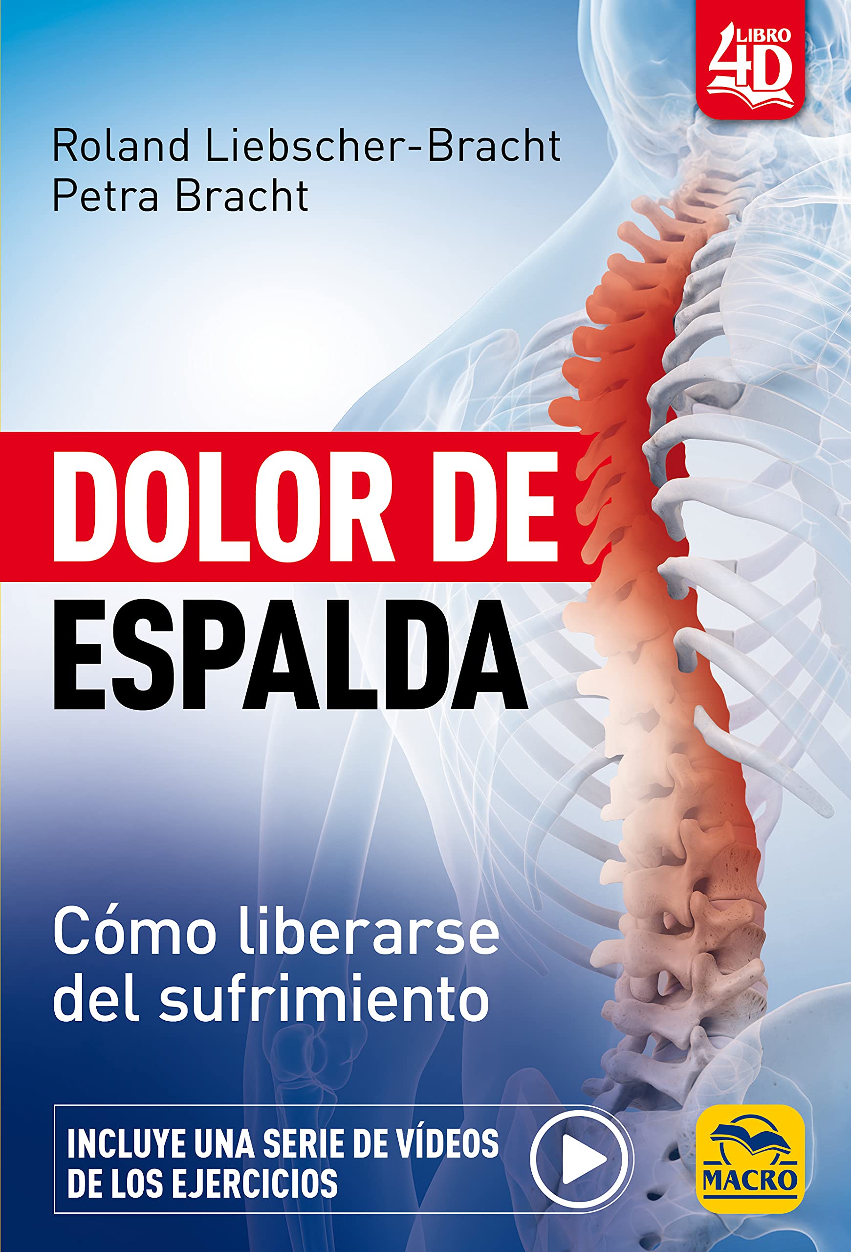 Dolor de Espalda: Cómo liberarse del sufrimiento: 12 (Biblioteca del Bienestar)