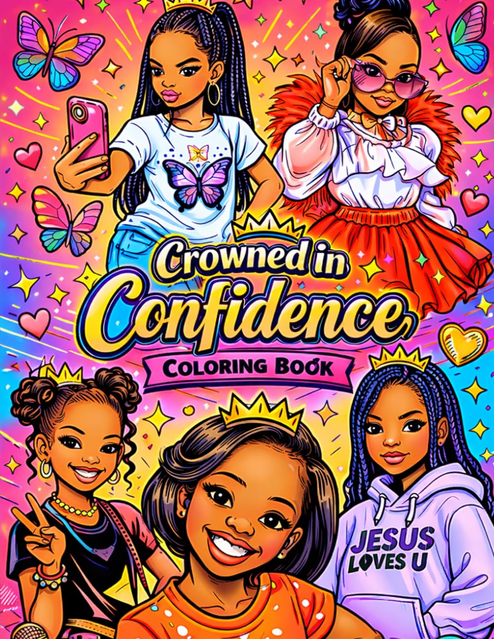 Crowned In Confidence Coloring Book: Coloring Book