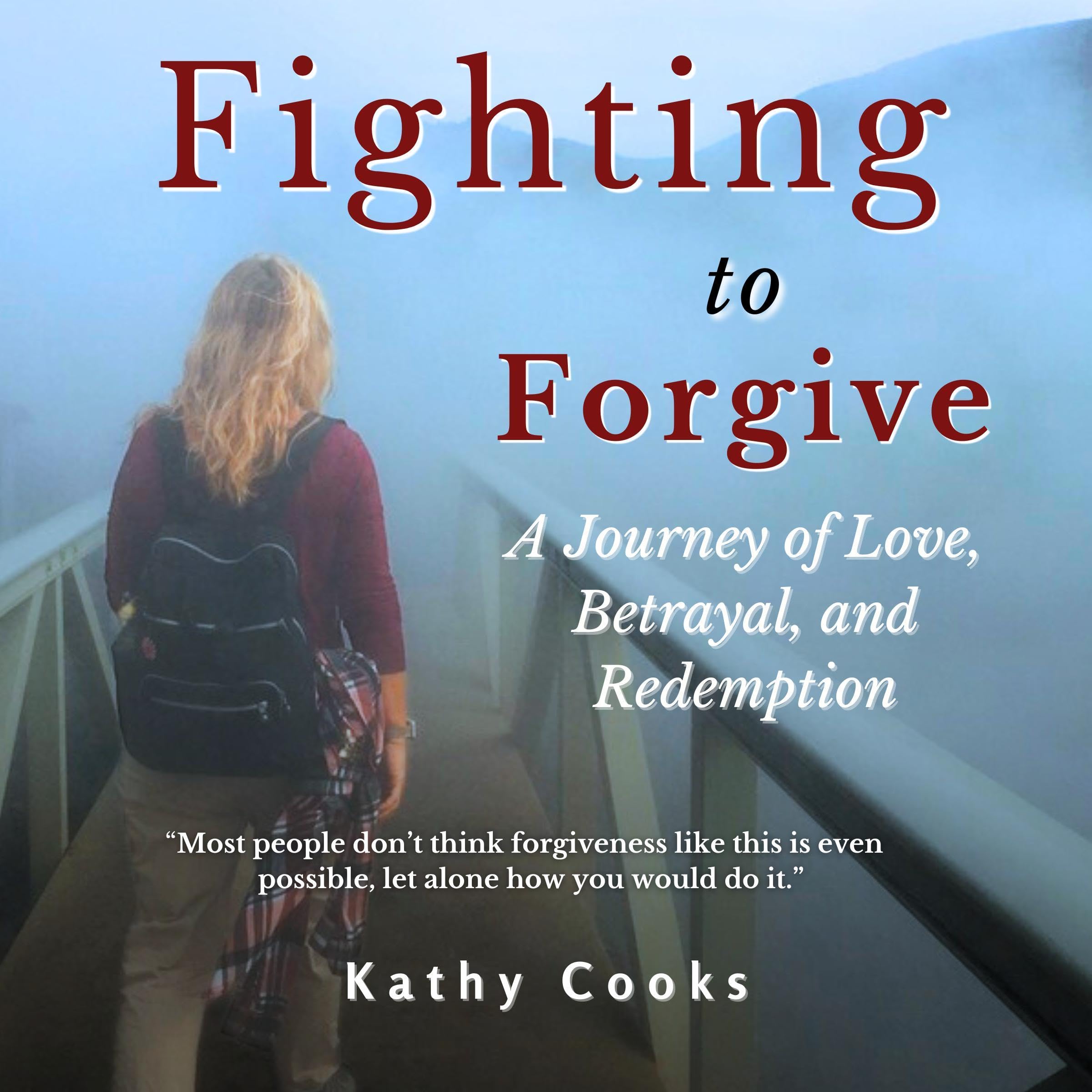 Fighting to Forgive