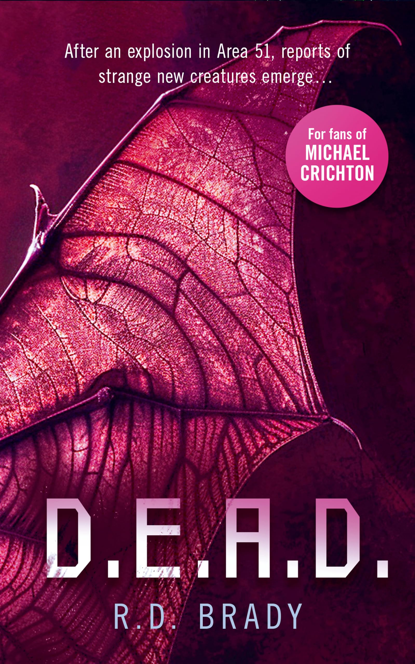 D.E.A.D.: A riveting Science Fiction thriller where an alien experiment turns deadly: 2 (The A.L.I.V.E. Series)