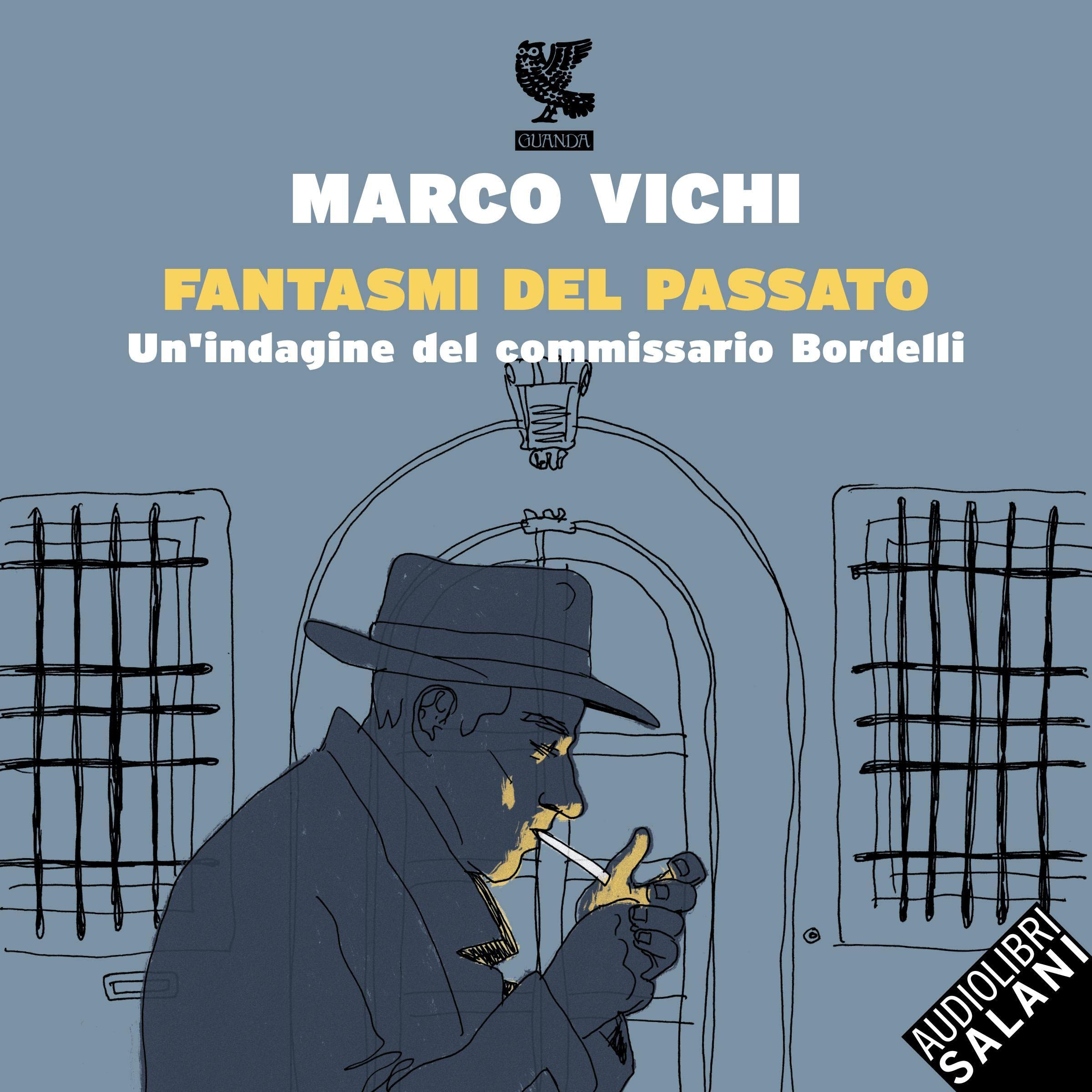Fantasmi del passato: Le storie del commissario Bordelli, vol. 7