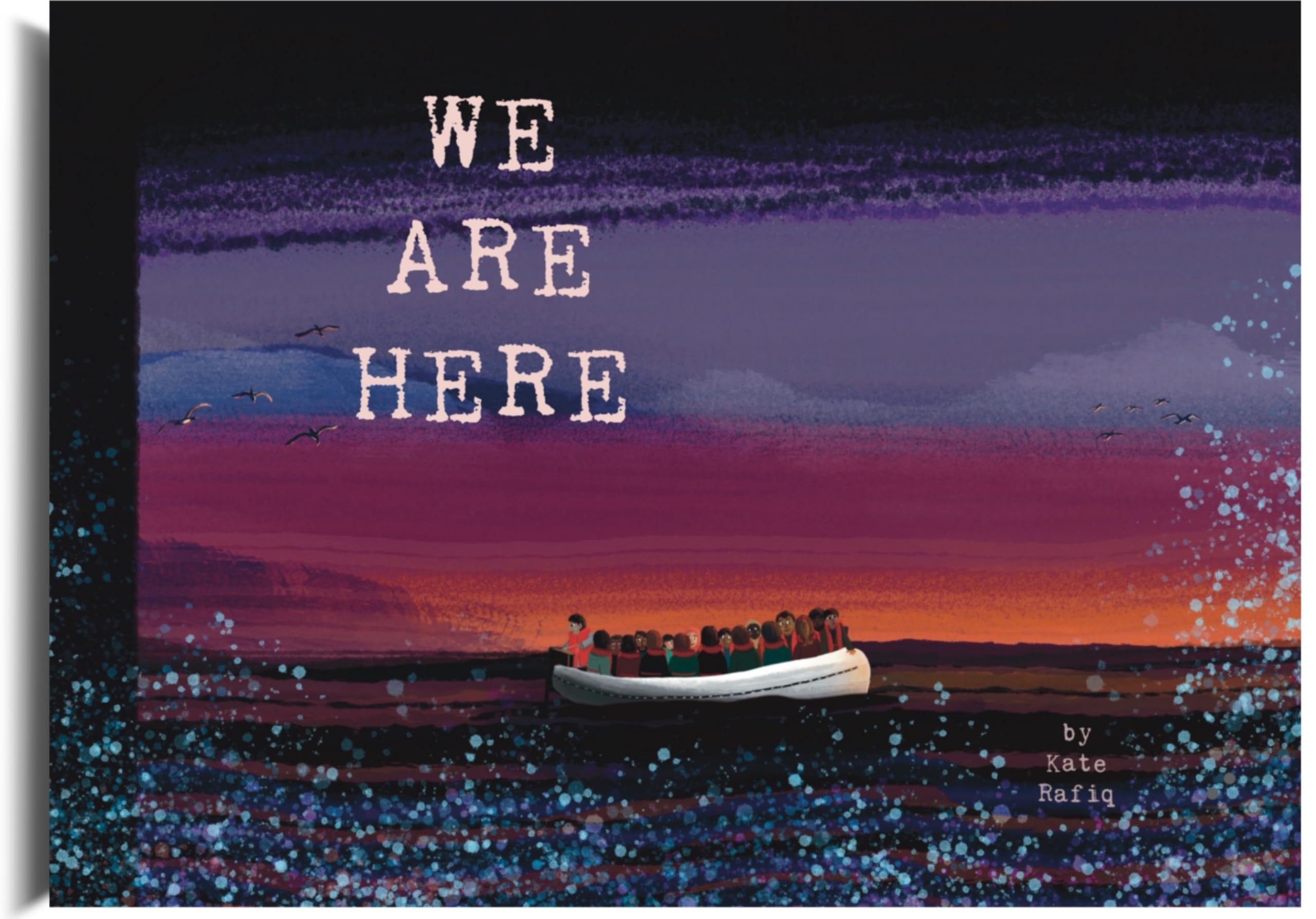 We Are Here by Kate Rafiq (Hardback Book)