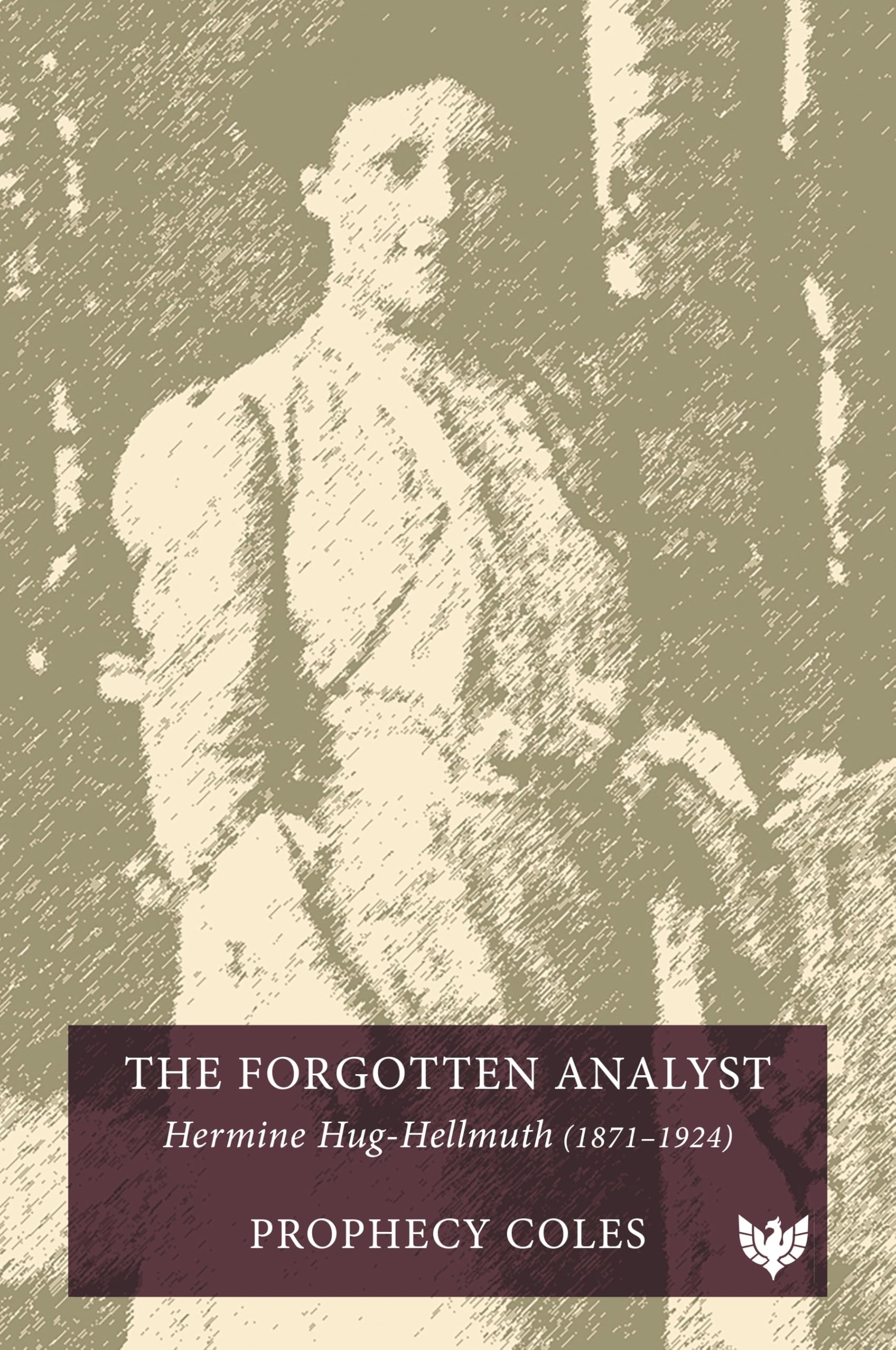 The Forgotten Analyst by Prophecy Coles - 9781800132849