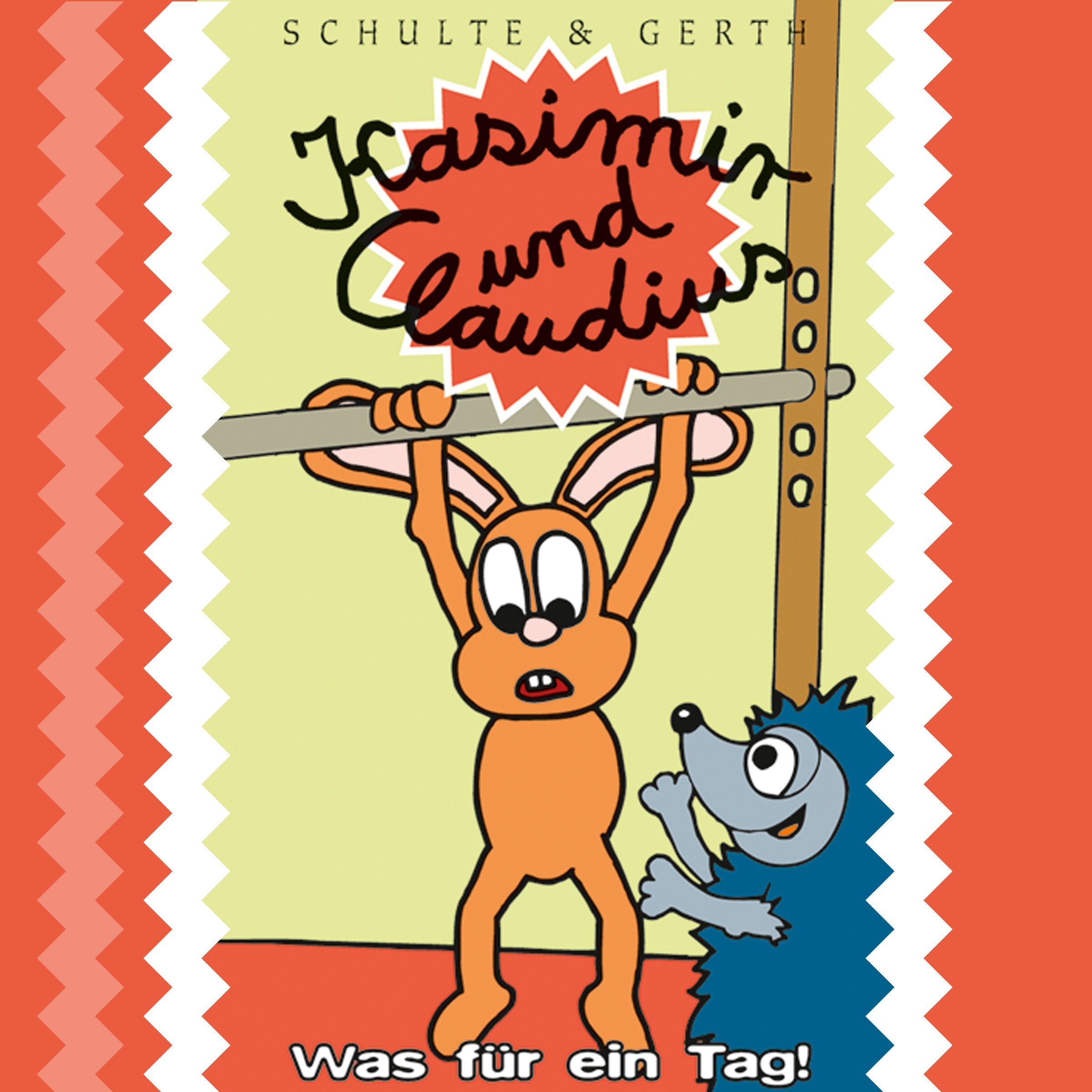 Was für ein Tag: Kasimir und Claudius 3