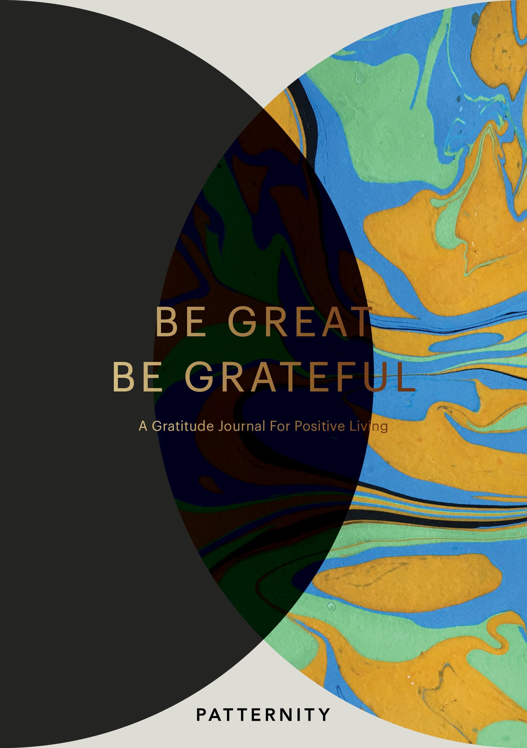Pop Press Be Great, Be Grateful: A Gratitude Journal for Positive Living