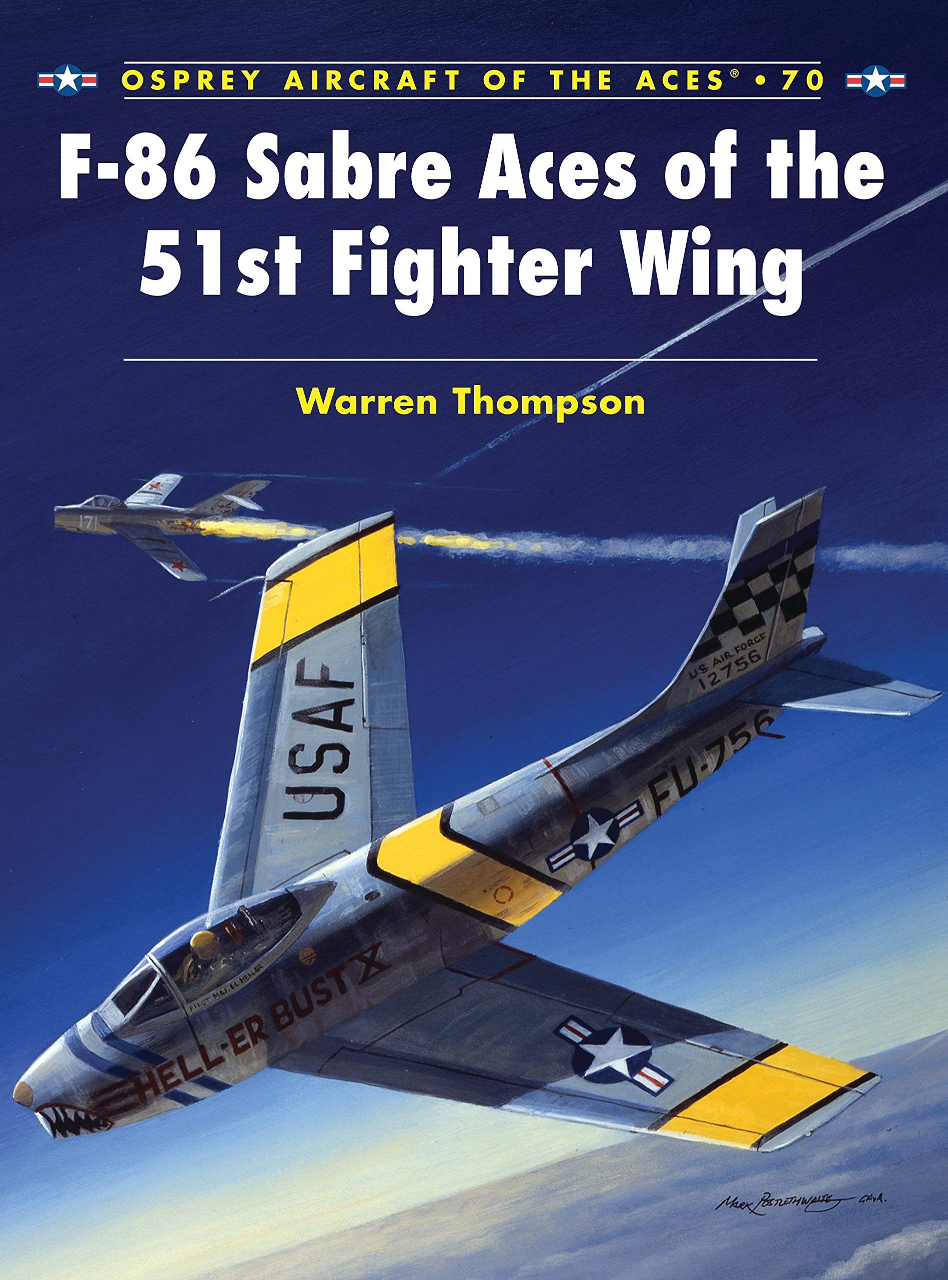 F-86 Sabre Aces of the 51st Fighter Wing: Warren Thompson