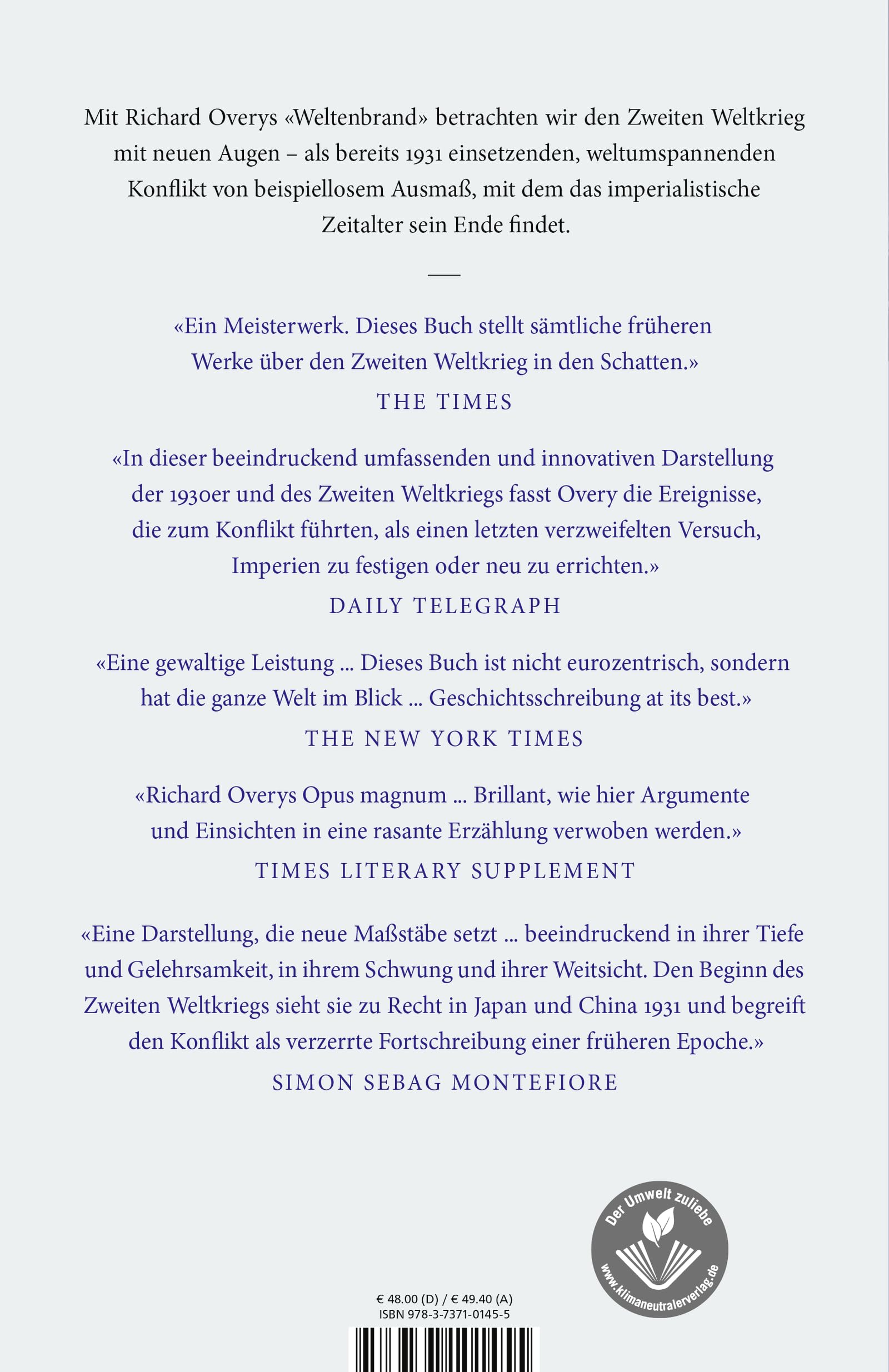 Weltenbrand: Der große imperiale Krieg, 1931 – 1945 | "Ein Meisterwerk. Dieses Buch stellt sämtliche früheren Werke über den Zweiten Weltkrieg in den Schatten." The Times