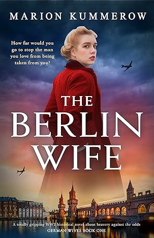 Book cover for The Berlin Wife (German Wives Book 1)
