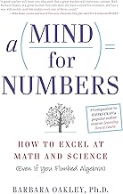 A Mind For Numbers: How to Excel at Math and Science (Even If You Flunked Algebra)