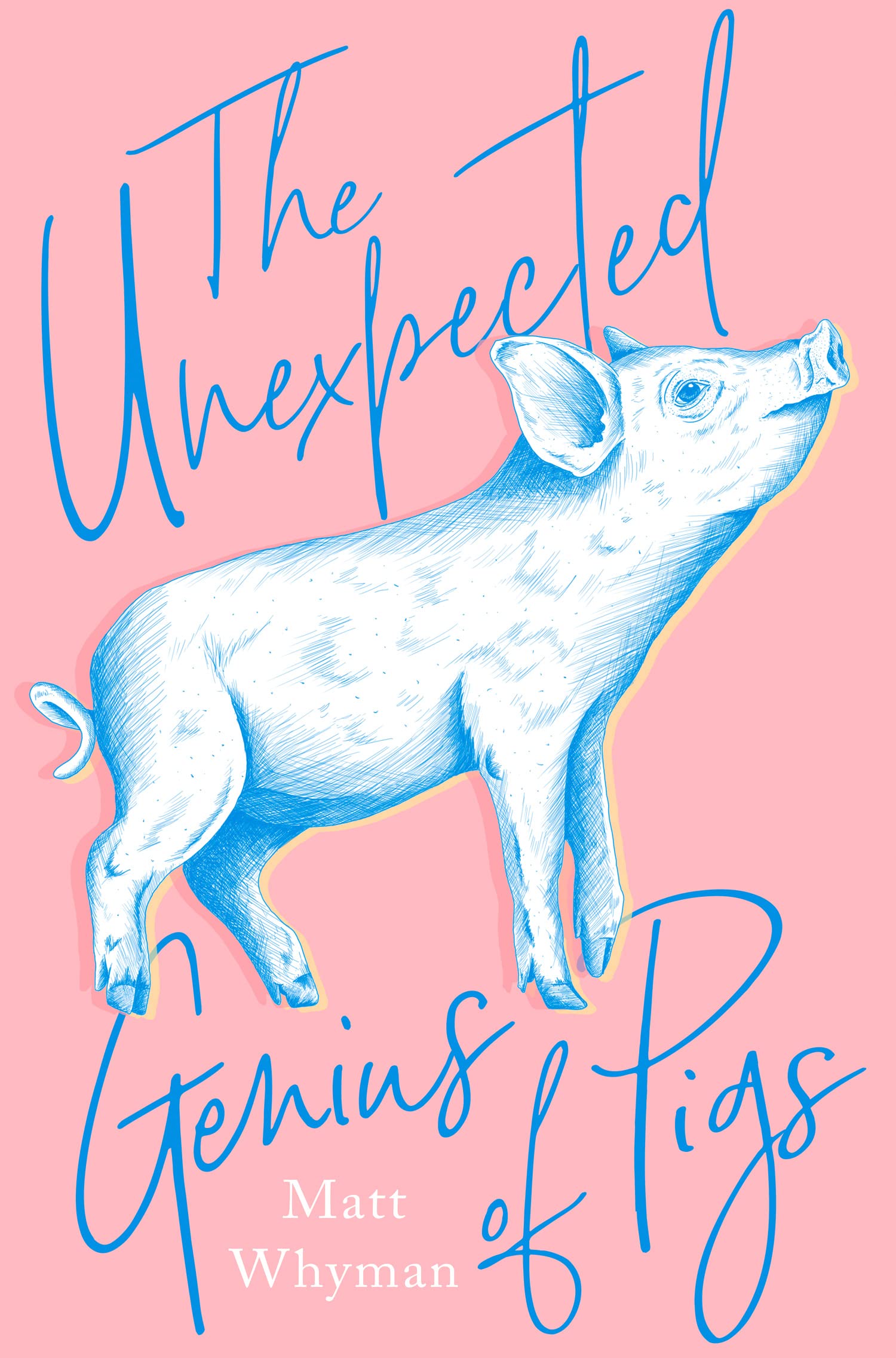 The Unexpected Genius of Pigs: A Surprising Non-Fiction Celebration of Porcine Wisdom and Wit
