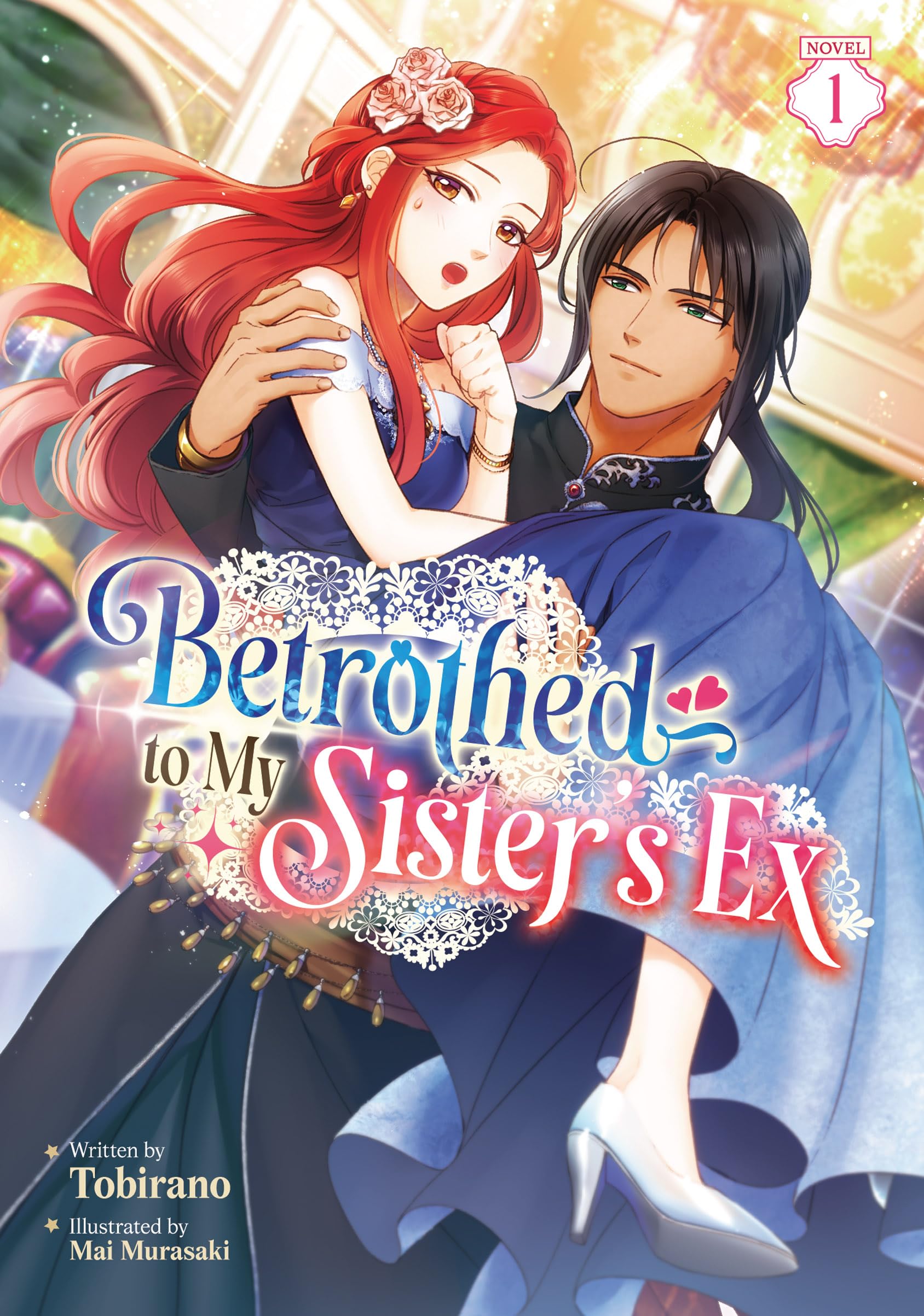 Betrothed to My Sister's Ex (Light Novel) Vol. 1