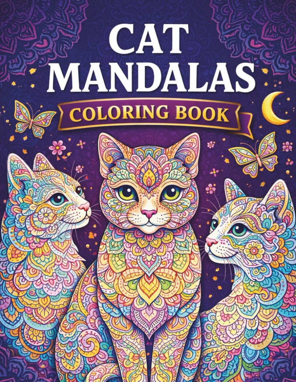 Cat Mandalas Coloring Book: A Relaxing Adult Coloring Collection