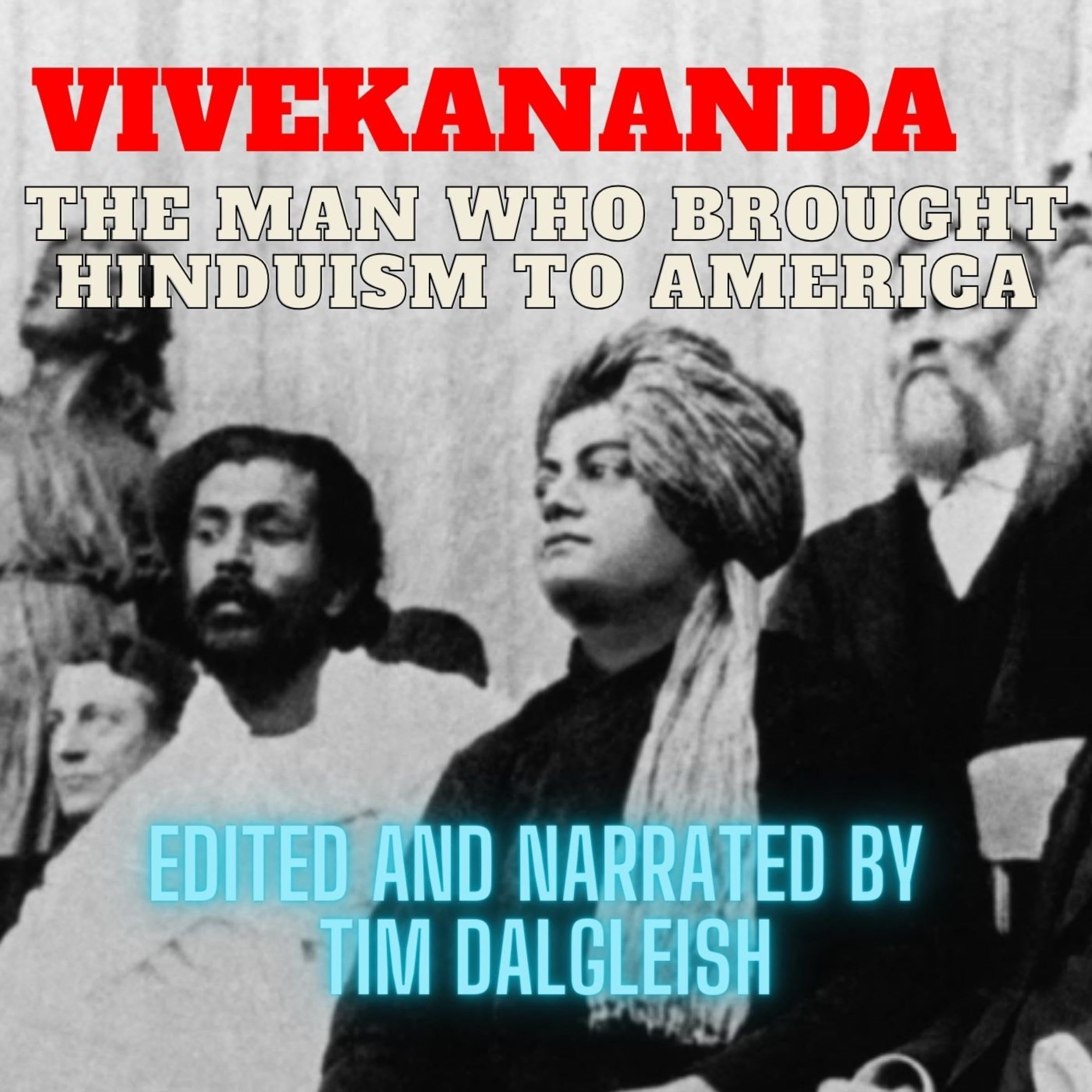 Vivekananda: The Man Who Brought Hinduism to America