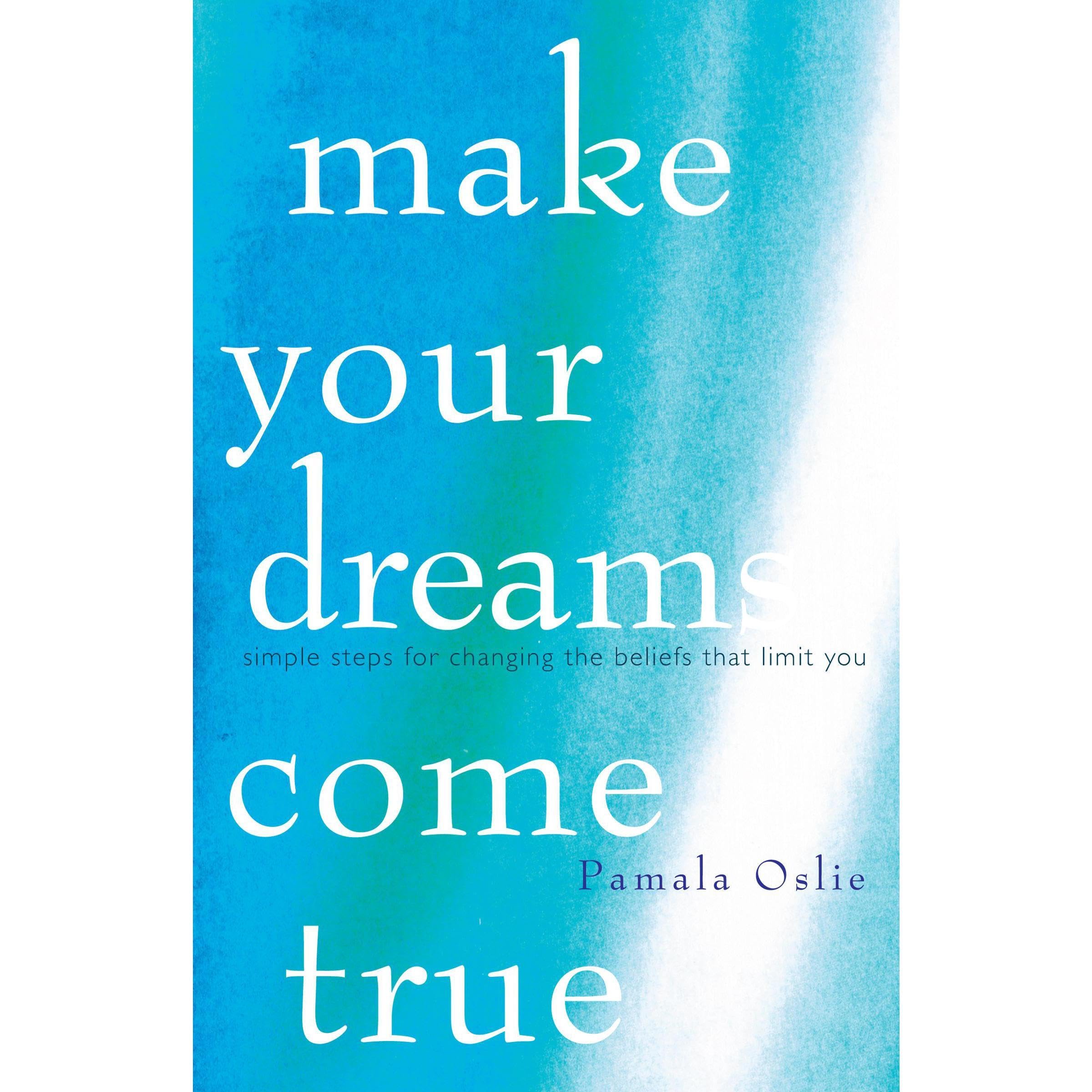 Make Your Dreams Come True