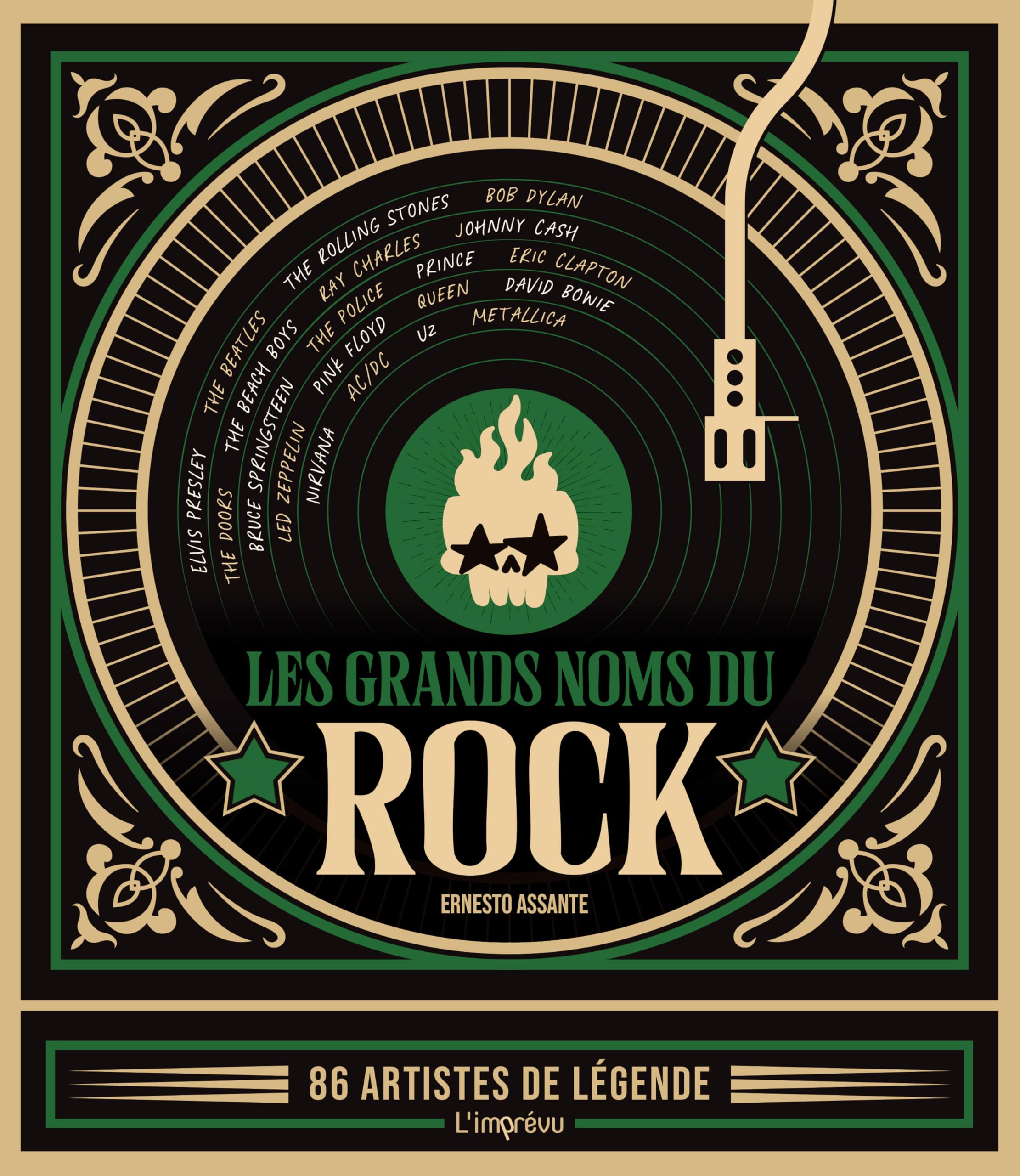 Les grands noms du Rock: 86 artistes de légende
