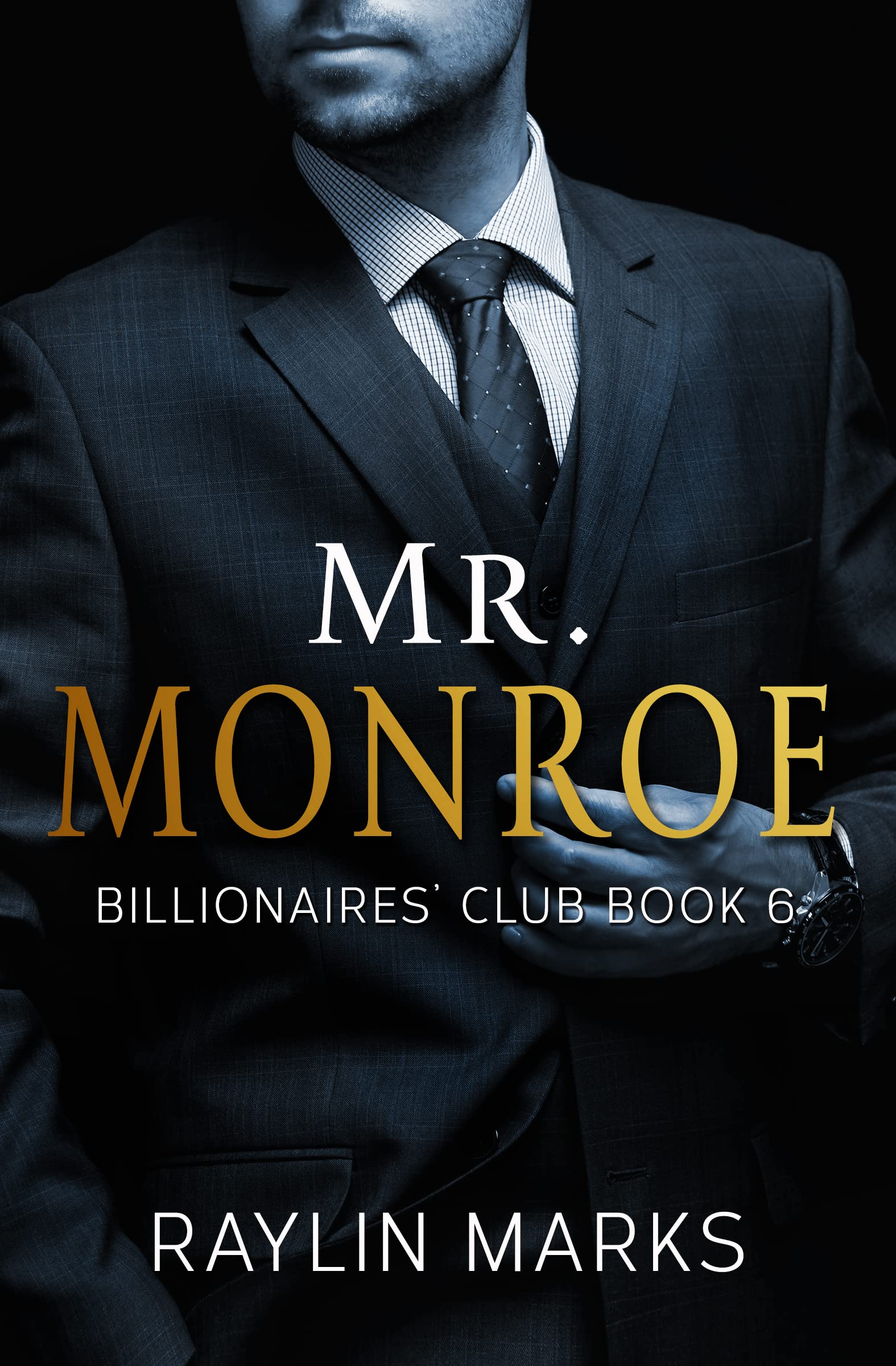 Mr. Monroe: Billionaires’ Club Series Book 6 (Billionaires' Club Series)