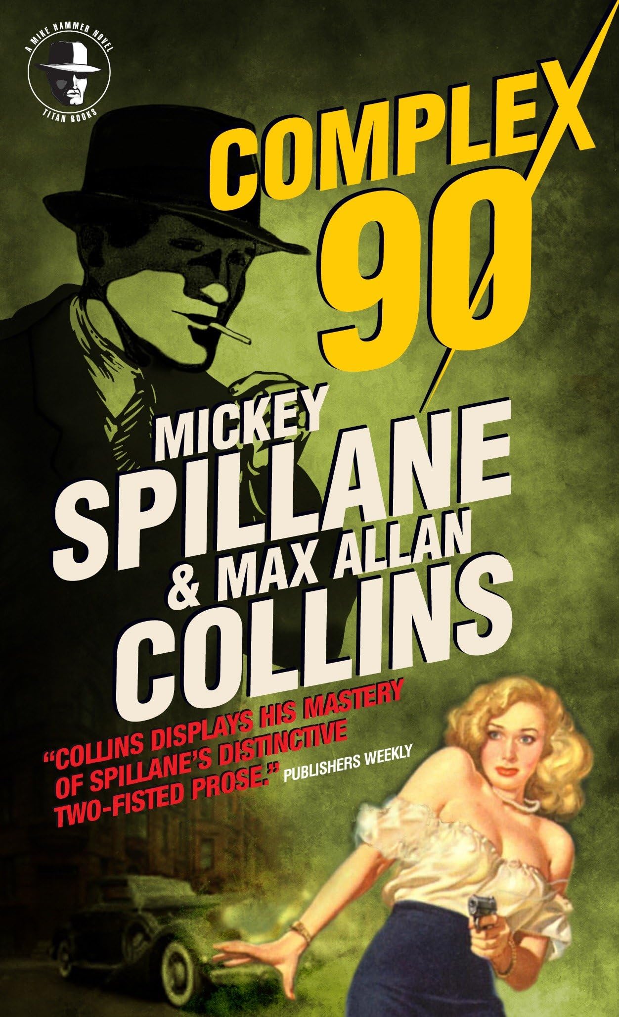Mike Hammer - Complex 90 (Mike Hammer Novels),Mickey Spillane,Ma