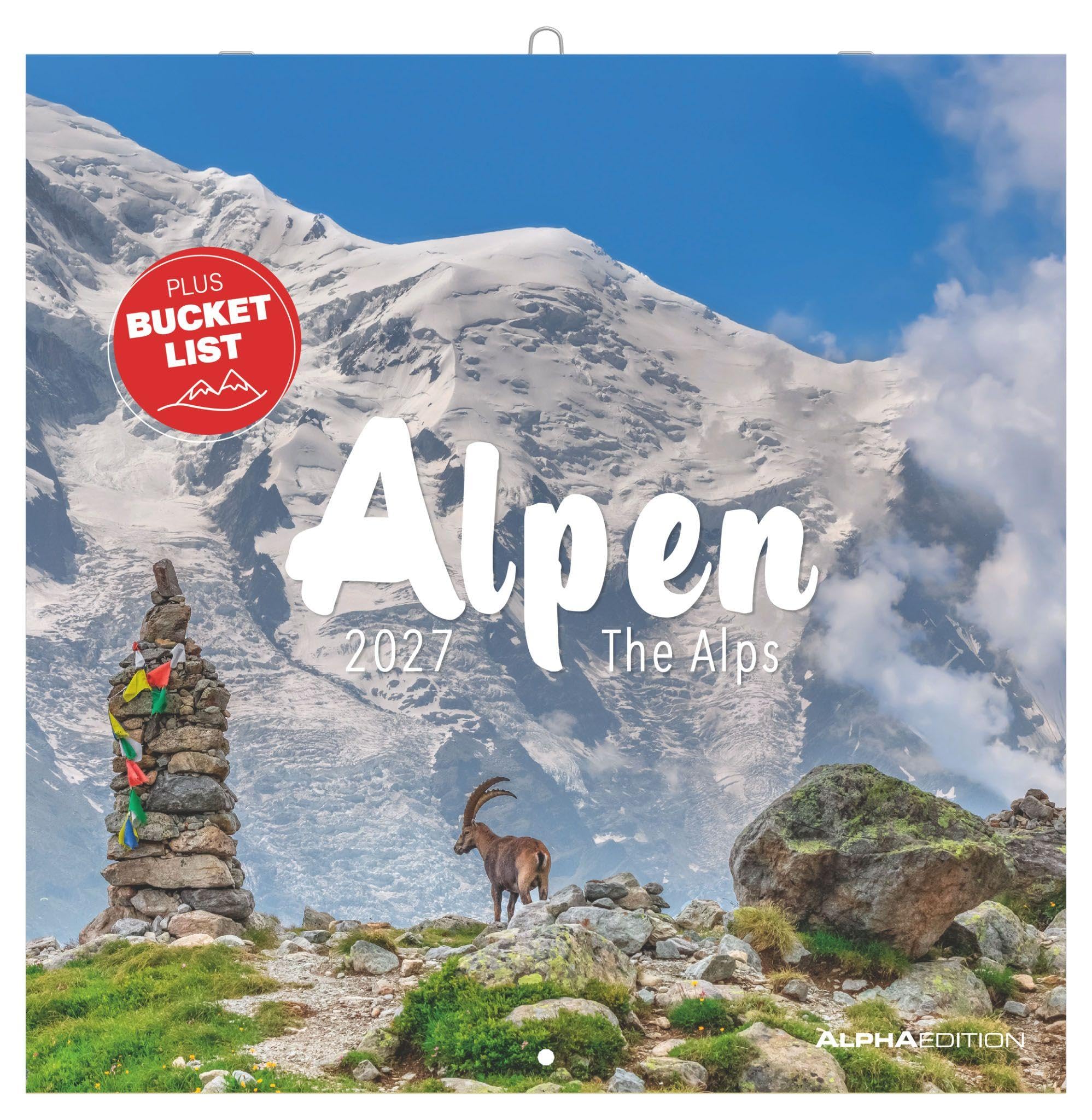 Alpen 2027: Wandkalender 30x30 cm (30x60 cm geöffnet) mit Notizkalendarium, 12 Alpenmotiven und Bucket-List