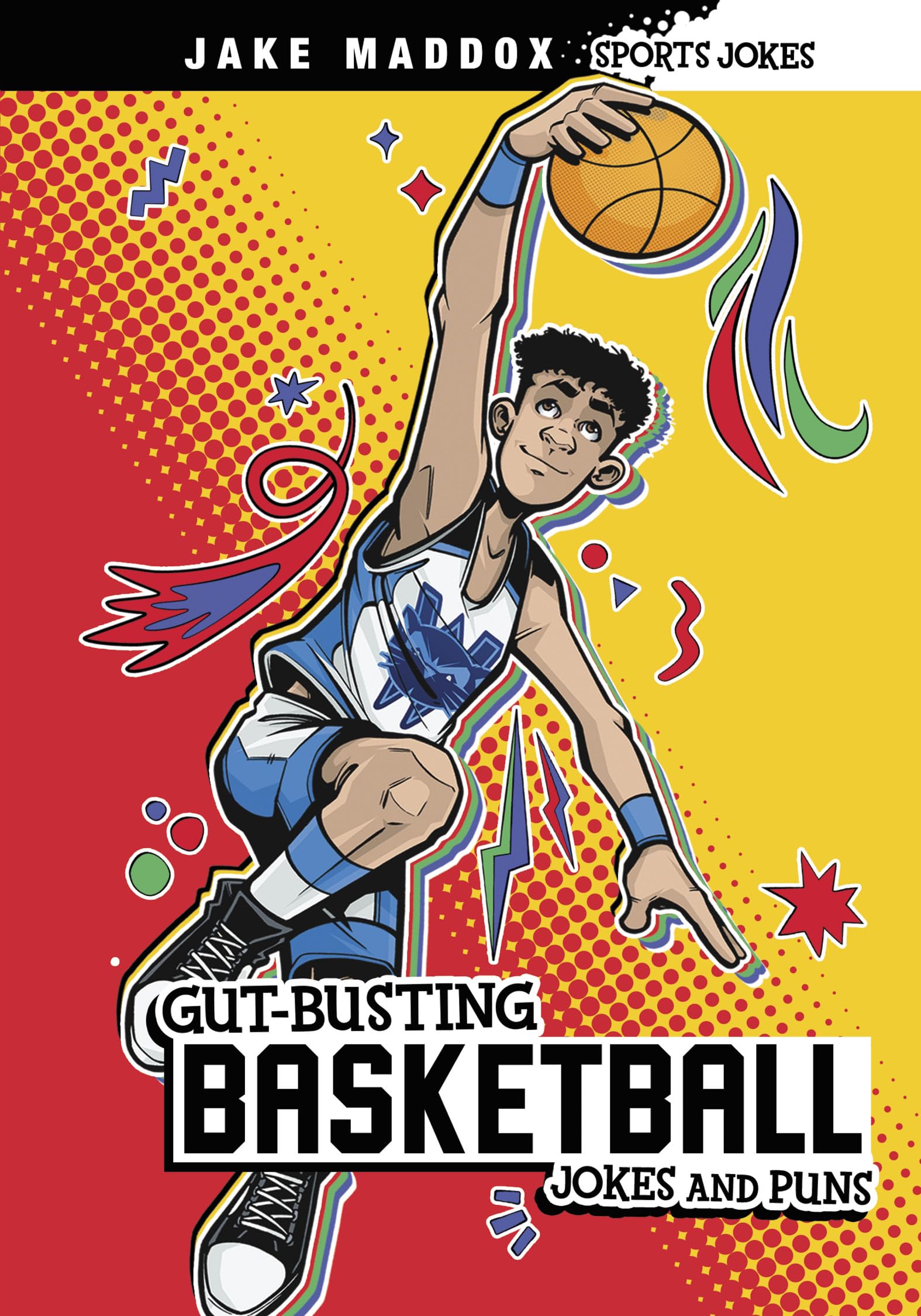 Gut-Busting Basketball Jokes and Puns (Jake Maddox Sports Jokes)