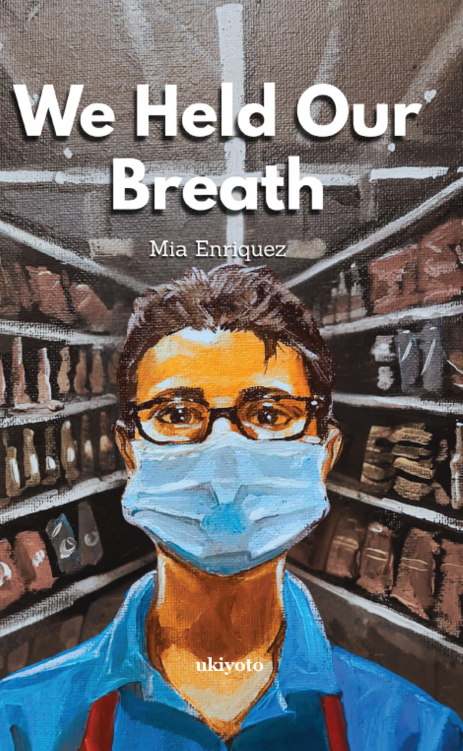 We Held Our Breath