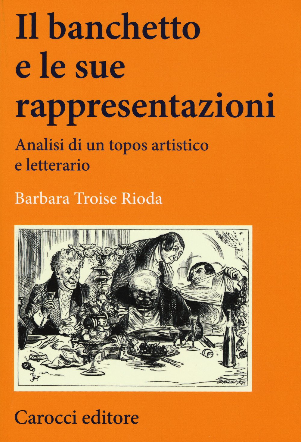Il Banchetto E Le Sue Rappresentazioni. Analisi Di Un Topos Artistico E Letterario - 4