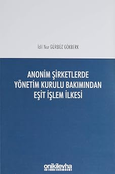 Anonim  irketlerde Y netim Kurulu Bak m ndan E it  lem  lkesi