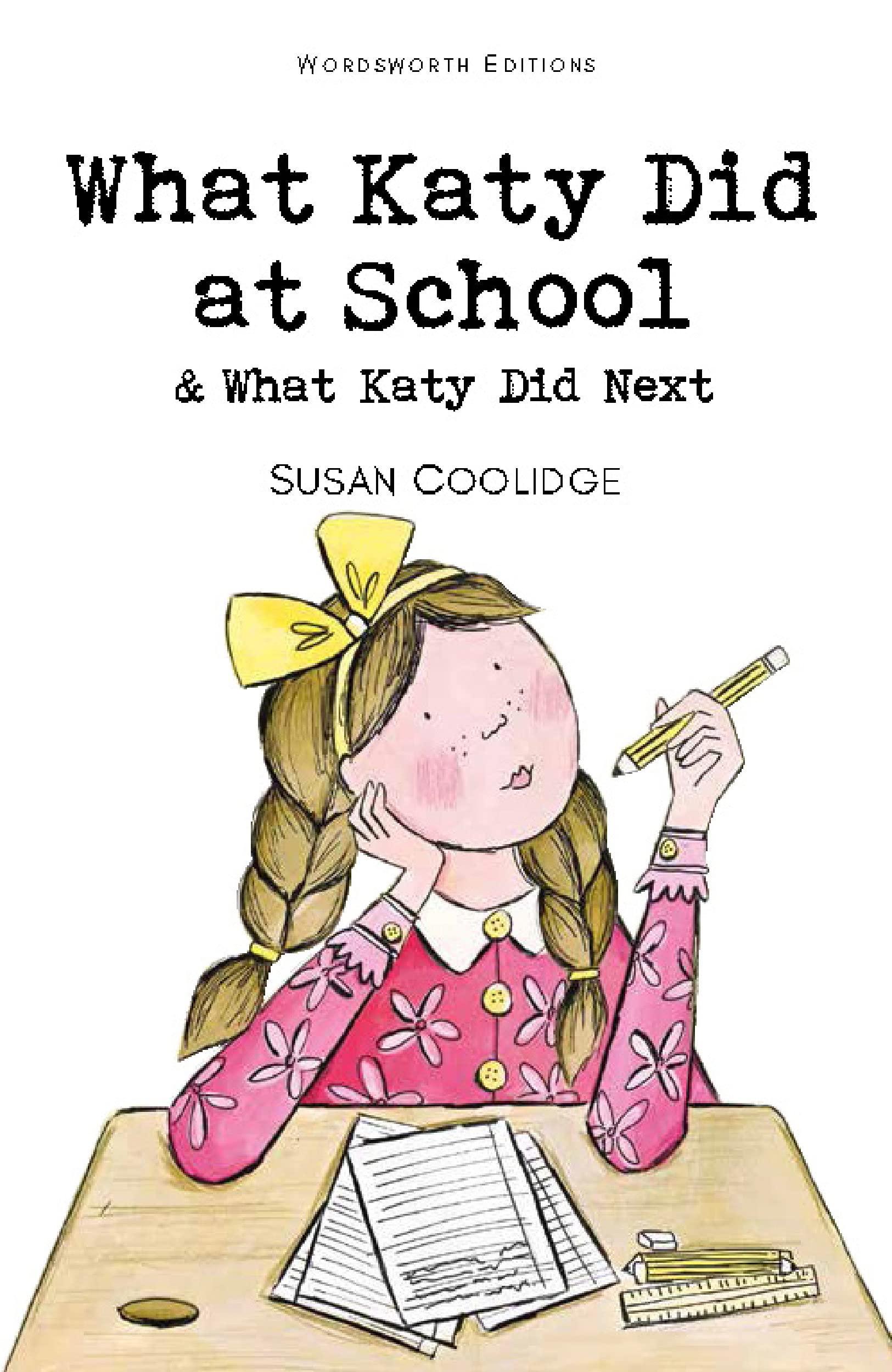 What Katy Did at School & What Katy Did Next (Wordsworth Children's Classics) Paperback – Unabridged, 5 Oct. 2001