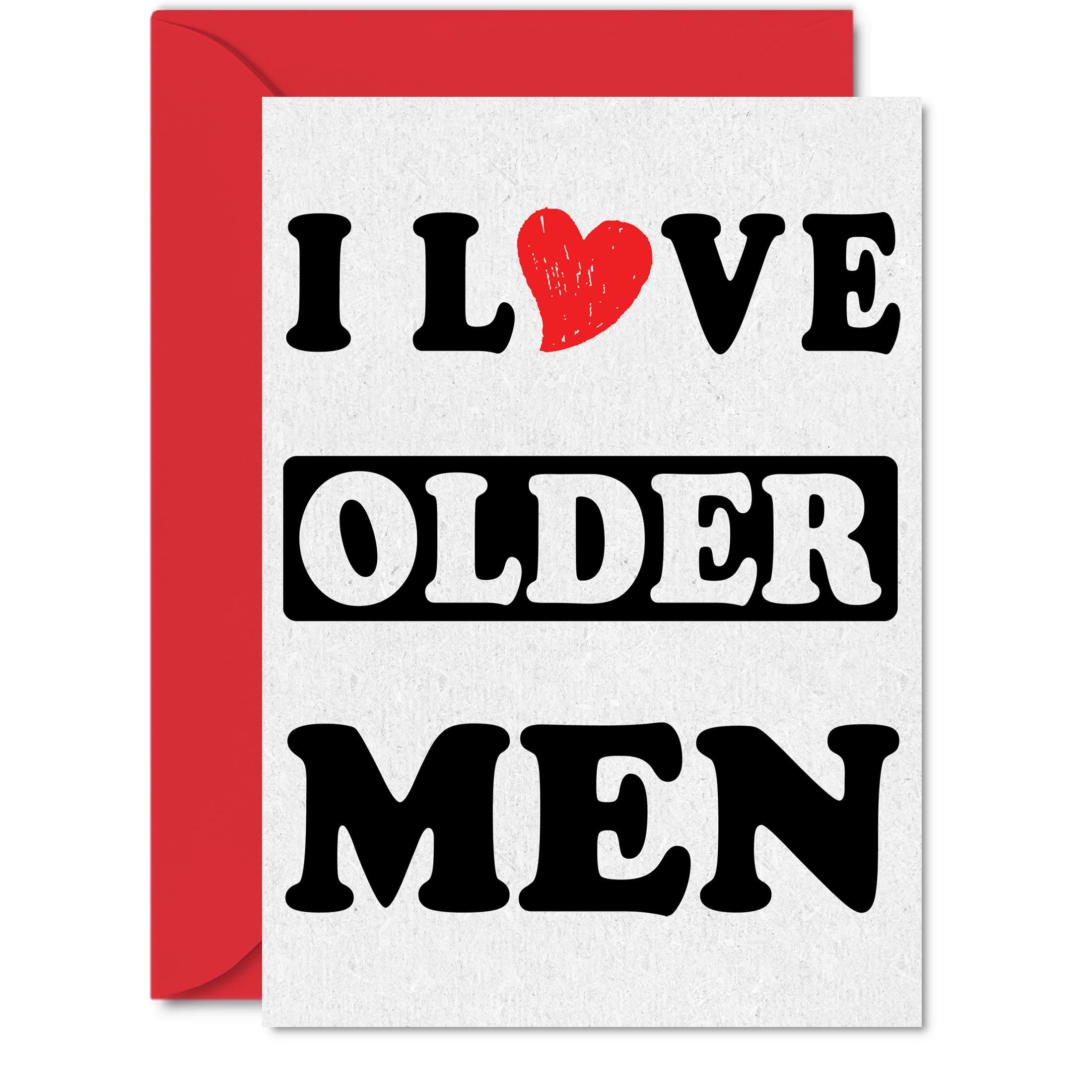 Funny Birthday Cards for Men - I Love Older Men - Adult Happy Birthday Card for Boyfriend Husband Partner, 5x7 Inch Inappropriate Humorous Bday Greeting Cards Him